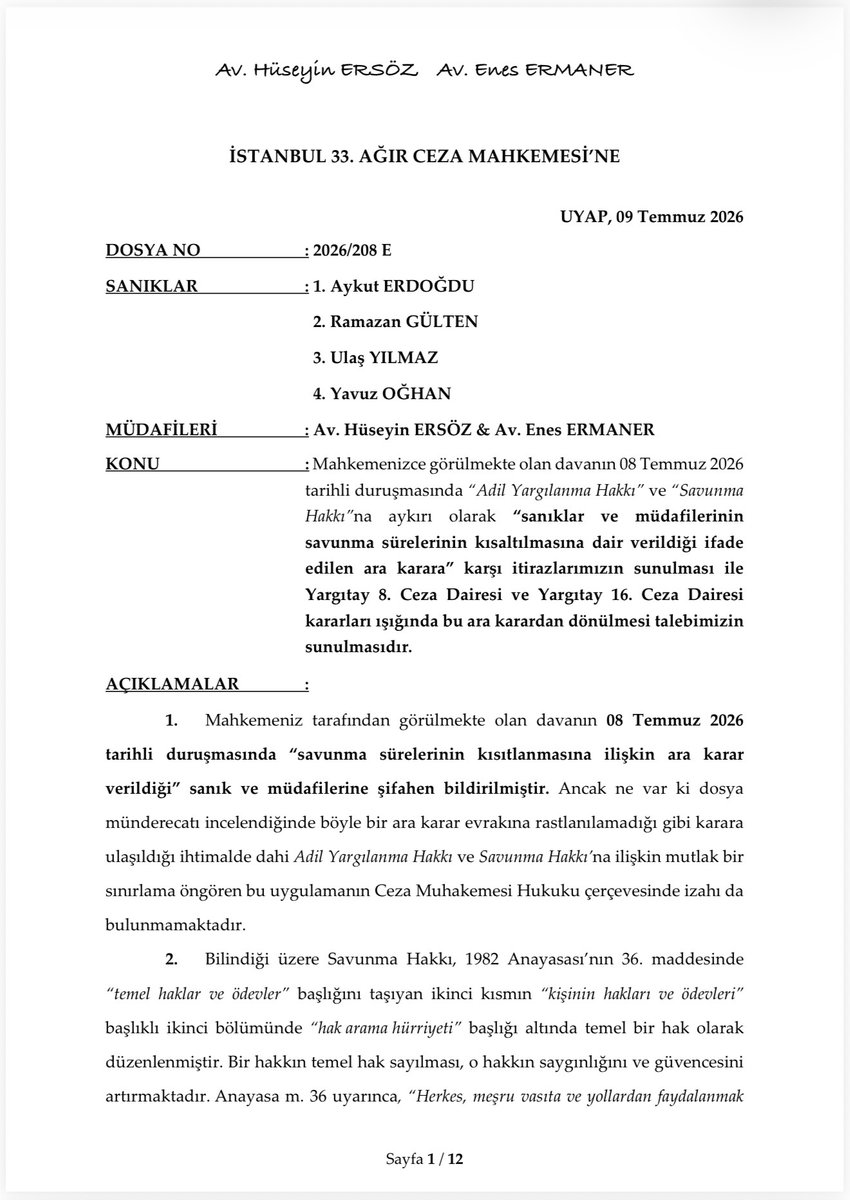 ersozhuseyin's tweet photo. Kamuoyunda "İBB Davası" adıyla bilinen İstanbul 33. (kapatılan 40.) Ağır Ceza Mahkemesi dosyasında "süre kısıtlaması" uygulamasına itiraz ettik.

Dilekçemizde, Mahkeme tarafından sanıklara ve müdafilere "konuşma hakkı" verilmeksizin yapılan tutukluluk incelemelerinin ve savunma sırasında getirilen süre kısıtlamalarının Adil Yargılanma Hakkı'na aykırı olduğunu, bu durumun ileride başka Savunma Hakkı ihlallerini de beraberinde getireceğini belirttik.

Bu konuda Yargıtay 16. Ceza Dairesi tarafından "mutlak kanuna aykırılık sebebiyle" verilen Bozma Kararına ve Yargıtay 8. Ceza Dairesi tarafından "Ergenekon Hakimlerine" verilen mahkumiyet kararına da atıf yaptık.

İtiraz dilekçemizde hukuka aykırı bu uygulamalardan dönülmesini aksi halde dilekçemizin itirazımızı incelemeye yetkili İstanbul 1. Ağır Ceza Mahkemesi'ne gönderilmesini de talep ettik.
#HukukGüvenliği #AdilYargılanmaHakkı #SavunmaHakkı
