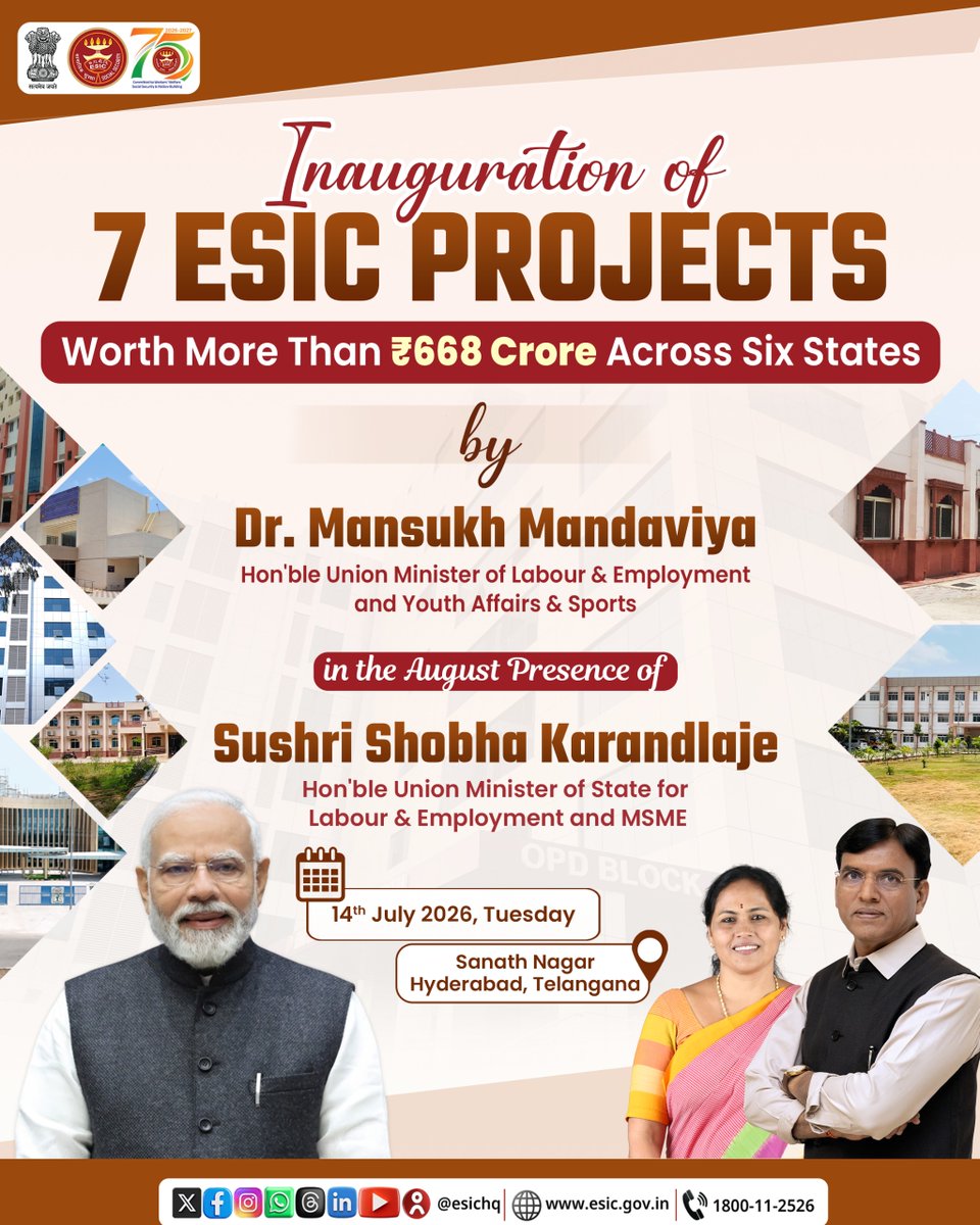 esichq's tweet photo. Guided by the vision of Hon'ble Prime Minister Shri Narendra Modi (@narendramodi) to build a robust, inclusive and accessible healthcare system, ESIC is expanding its footprint across the country.

Dr. Mansukh Mandaviya (@mansukhmandviya), Hon'ble Union Minister of Labour & Employment and Youth Affairs & Sports will inaugurate seven ESIC projects worth over ₹668 crore across six States on 14th July 2026, Tuesday from Sanath Nagar, Hyderabad, Telangana (virtually), further enhancing quality healthcare services for insured persons and their dependants.

#ESIC #SwasthShramikSashaktBharat #SocialSecurity #WorkersWelfare