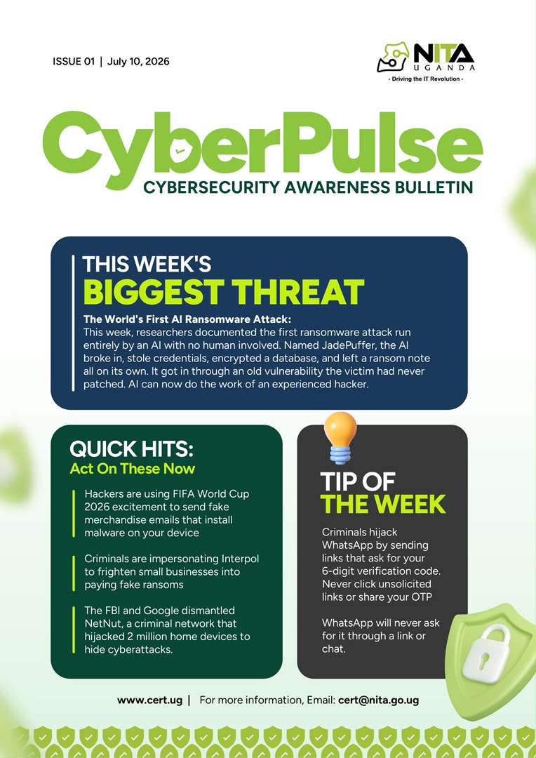 NITAUganda1's tweet photo. Our CyberPulse Issue 01 is here! Stay one step ahead of cyber threats with the latest cybersecurity insights from NITA-U.

This week's bulletin covers:
🔐 The world's first AI-driven ransomware attack
⚠️ Emerging cyber threats
💡 Practical tips to keep your devices and accounts secure

Cybersecurity starts with you. Stay informed. Stay vigilant. Stay secure. For more information, visit https://t.co/IXBAvREySW

#StaySafeOnline