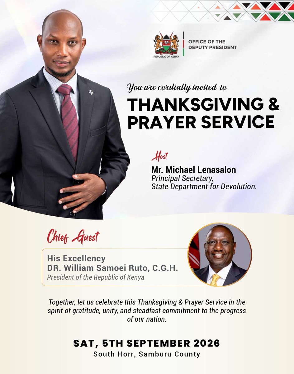 Devolution_KE's tweet photo. SAVE THE DATE!
Saturday, 5th September 2026, in South Horr, Samburu County, for a Thanksgiving & Prayer Service honoring Principal Secretary Michael Lenasalon, @impeccableNomad.
Chief Guest: H.E. Hon. Dr. @WilliamsRuto, CGH, President of Kenya.
All are welcome!
#DevolutionKE https://t.co/ksobfIhjTz