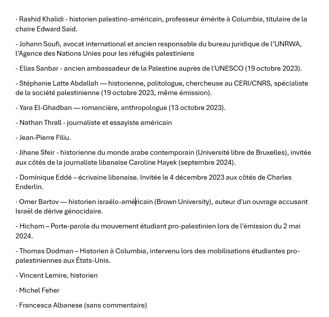 JZefka's tweet photo. @Berentrice Liste indicative de quelques invités de @guillaumeerner sur la guerre à Gaza. C'est loin d'être exhaustif. On voit tout de suite que les voix propalestiniennes ont été étouffées... Les sycophantes de LFI et leurs séides sont répugnants. https://t.co/fRPCUJ73yj