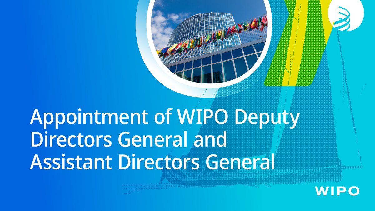 WIPO's tweet photo. WIPO member states have approved the appointment of new Deputy and Assistant Directors General.

Deputy Directors General:
• Pascal Faure (France) – Copyright, Creative Economy and IP Governance Sector
• Laura Peter (United States of America) – Patents and Technology Sector
• Mzukisi Qobo (South Africa) – Regional and National Development Sector
• Shen Changyu (China) – Brands and Designs Sector

Assistant Directors General:
• Marco Aleman (Colombia) – IP and Innovation Ecosystems Sector
• Chitra Narayanaswamy (Switzerland) – Corporate Management and Transformation Sector
• Kenichiro Natsume (Japan) – Infrastructure and Platforms Sector
• Andrew Staines (United Kingdom) – Global Challenges, Opportunities and Partnerships Sector

The new appointments take effect on October 1, 2026.

🔗 https://t.co/Kep7u39loI

#WIPO #wipoGA