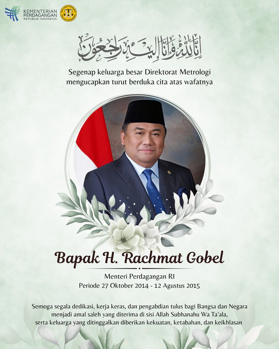 DitMetrologi's tweet photo. Segenap keluarga besar Direktorat Metrologi menyampaikan rasa duka cita yang mendalam atas wafatnya 
Bapak Rachmat Gobel, Menteri Perdagangan Republik Indonesia periode 27 Oktober 2014 - 12 Agustus 2015. https://t.co/oVDPXWmBlr
