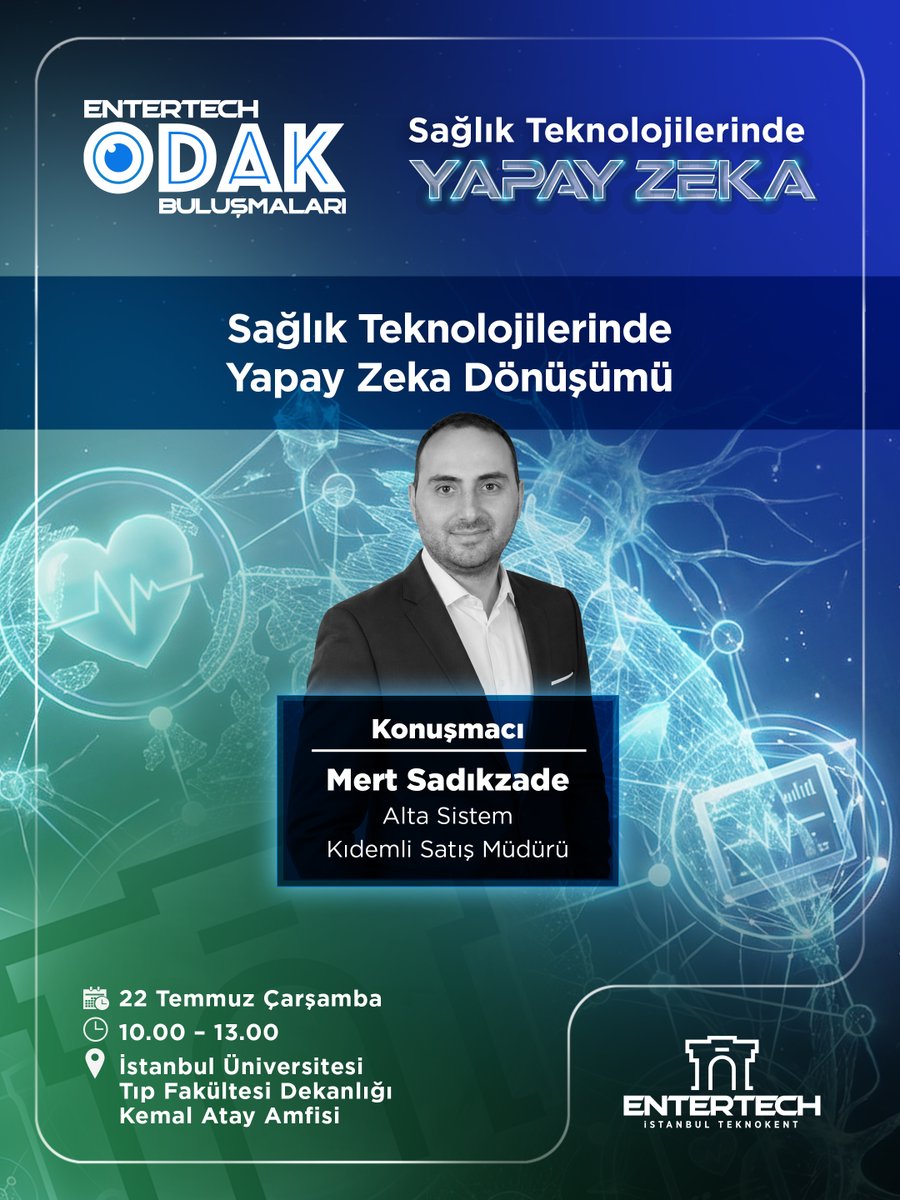 entertechtr's tweet photo. İstanbul Üniversitesi ev sahipliğinde gerçekleştirilecek olan "Entertech Odak Buluşmaları Sağlık Teknolojilerinde Yapay Zeka" etkinliğinde, alanında uzman konuşmacılarımız; yapay zekânın sağlık alanındaki güncel uygulamalarını, sektördeki dönüşümü ve geleceğe yönelik fırsatları kendi deneyimleri ve bakış açılarıyla ele alacak.

Davetlisiniz! Kayıt için tıklayın! https://t.co/xfCj754ZcS

Tarih: 22 Temmuz 2026
Saat: 10.00-13.00
Yer: İstanbul Üniversitesi Tıp Fakültesi Dekanlığı Kemal Atay Amfisi