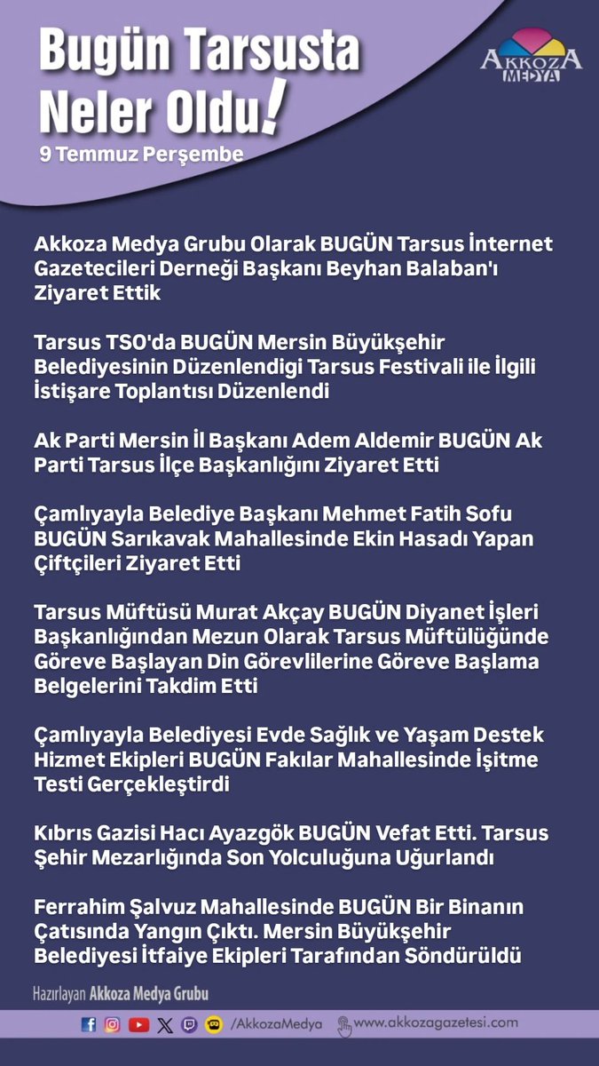 AkkozaMedya's tweet photo. TARSUS'TA BUGÜN NE OLDU?
9 TEMMUZ 2026 PERŞEMBE https://t.co/je1ZpNKvGm