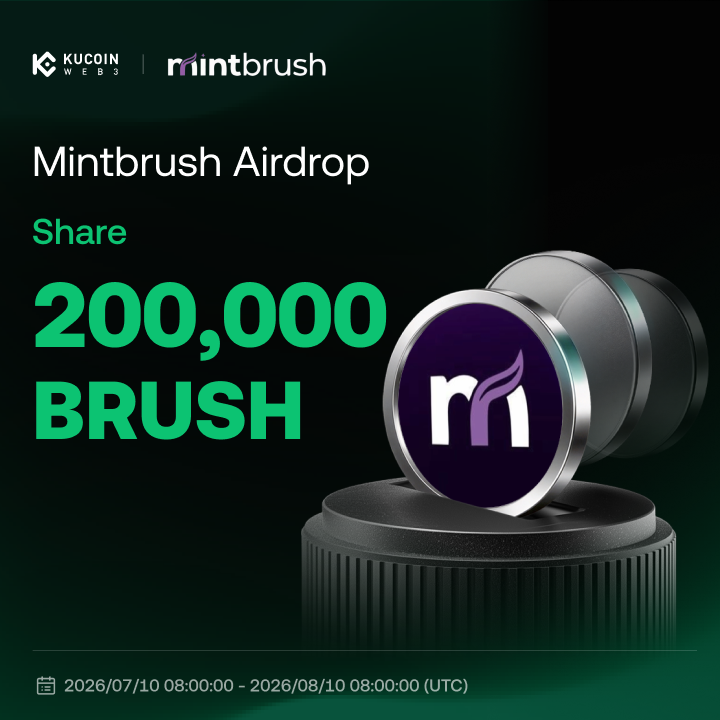 KuCoin_Web3's tweet photo. 🎉 KuCoin Web3 Wallet x  Mintbrush #Airdrop

🏆 200,000 $BRUSH  | 3,000 winners
🗓 2026/07/10 08:00 - 2026/08/10 08:00 UTC

To Enter
1️⃣ Follow @KuCoin_Web3 & @UseMintbrush
2️⃣ Like + RT + Drop ur KuCoin wallet BSC address
3️⃣ Join 👉  https://t.co/cdFJFIbLat

Learn More: https://t.co/67rcweG3Gr