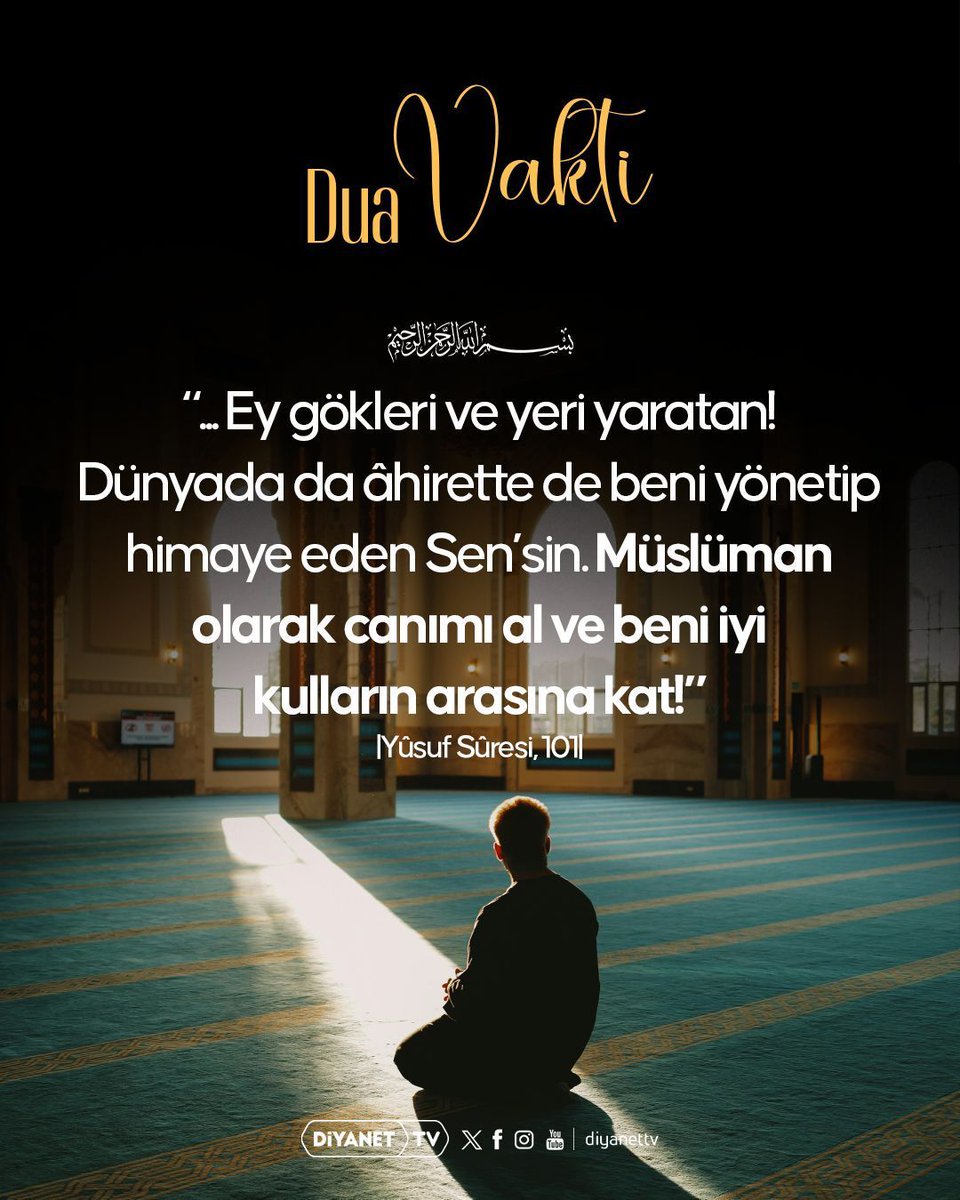 DiyanetTV's tweet photo. #DuaVakti

Rahmân ve Rahîm olan Allah'ın adıyla

❝... Ey gökleri ve yeri yaratan! Dünyada da ahirette de beni yönetip himaye eden Sen'sin. Müslüman olarak canımı al ve beni iyi kulların arasına kat!❞

|Yûsuf Sûresi, 101| https://t.co/QkV2peuhTG