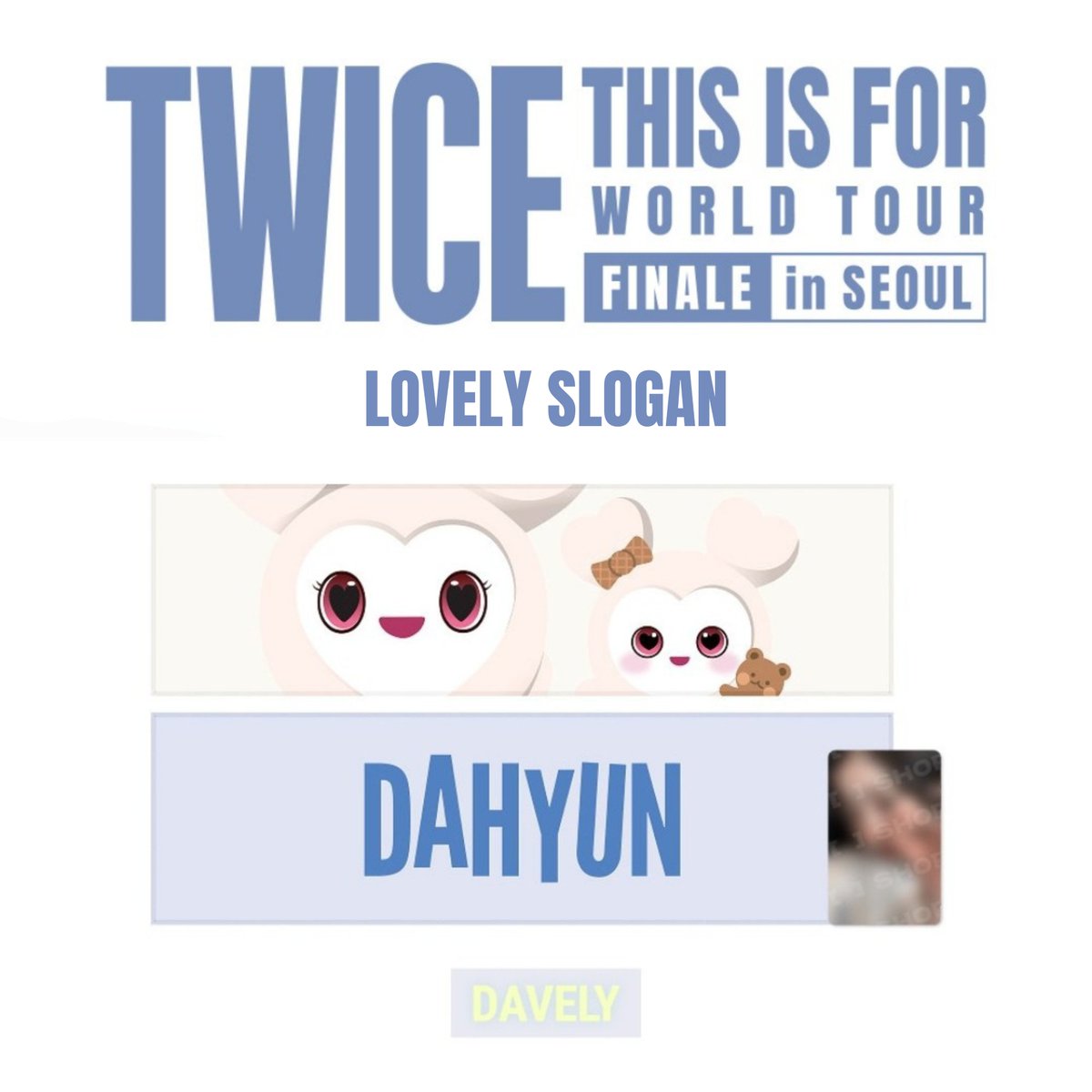 jps_kart's tweet photo. WTS LFB PH GO

TWICE THIS IS FOR WORLD TOUR FINALE IN SEOULD OFFICIAL MD

•— LOVELY SLOGAN (DH/CY/TZ)
     ₱995 each member
     ₱950 each (for 3pcs above)
     ₱8300 for OT9 Slogan

DOP: August 15, 2026
ETA: Fast ETA
MOP: gcash, seabank, maya
MOD: sco, j&amp;t, lalamove https://t.co/HLxIGuefZs