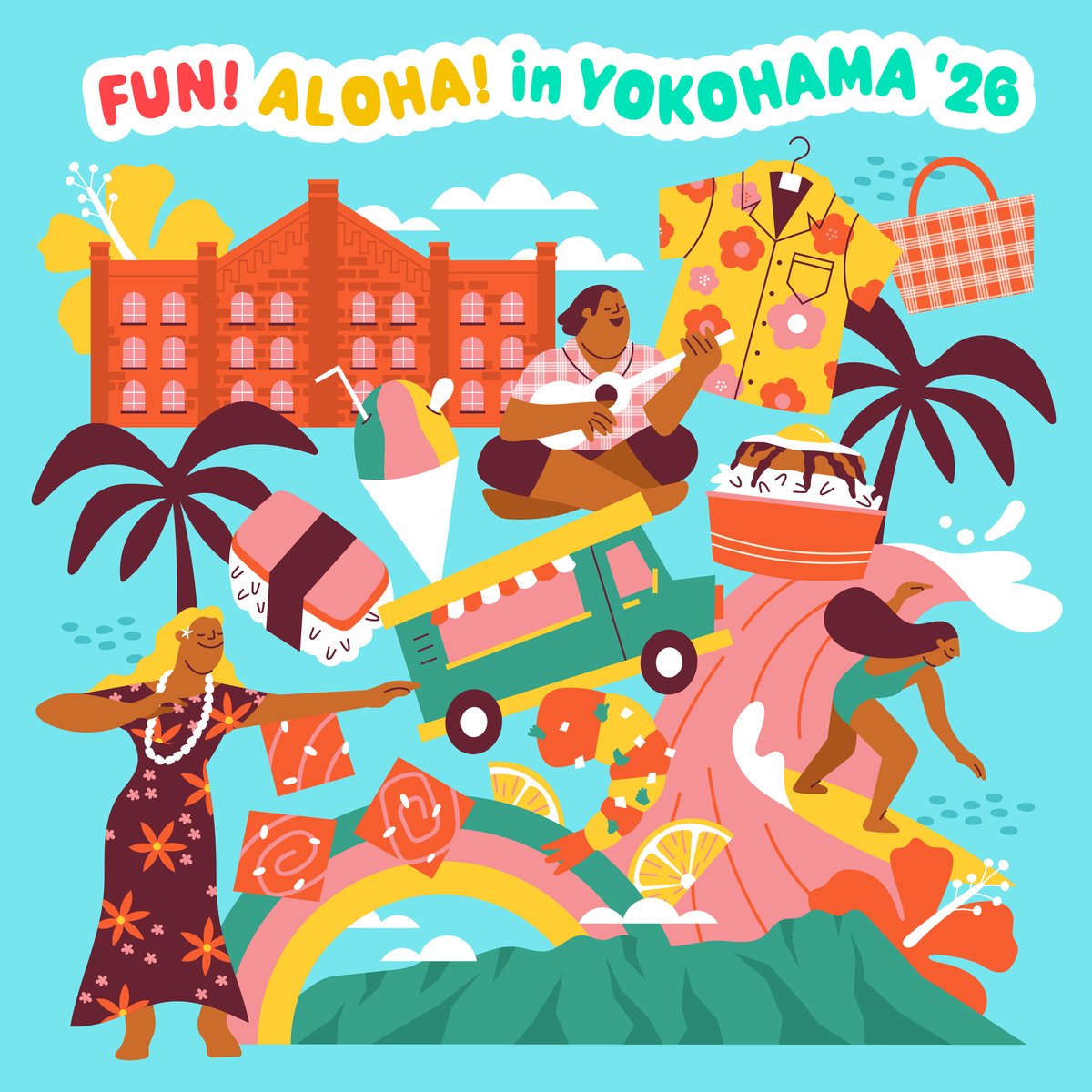 FUN! ALOHA! 2026 in YOKOHAMA」続報📢 ＼ #横浜赤レンガ倉庫 で7/17