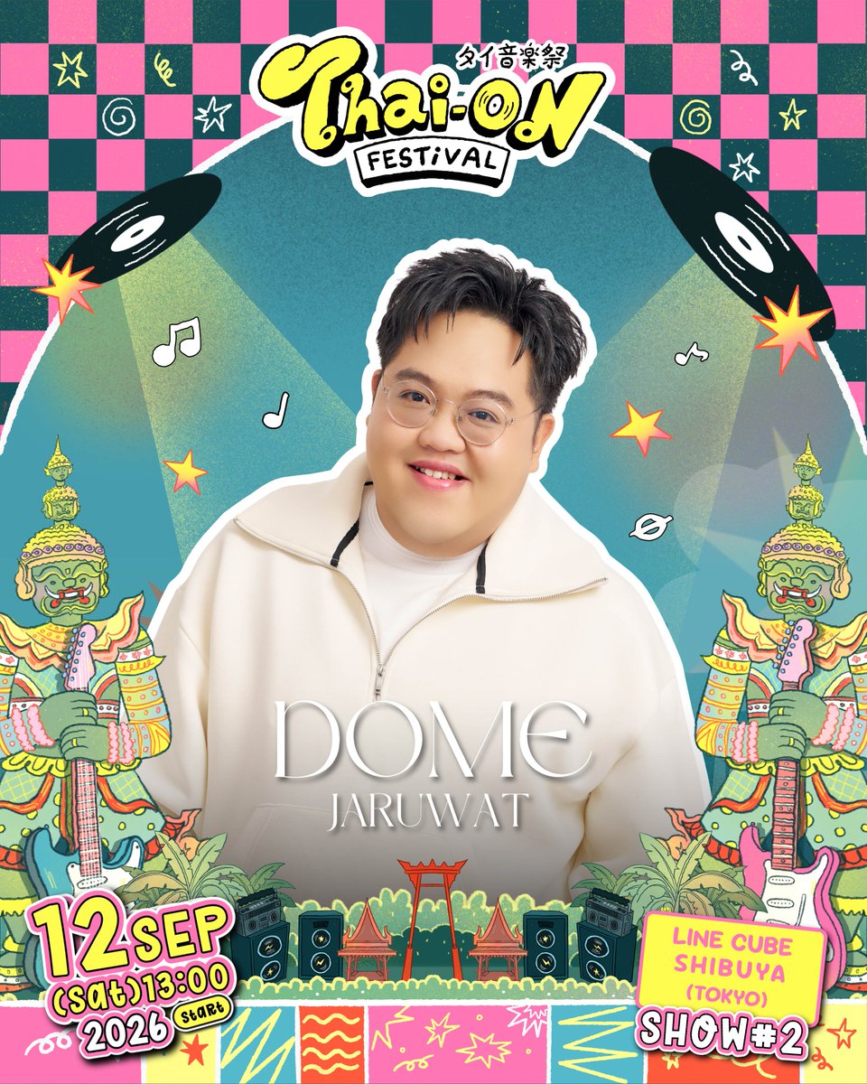 thaion_fes's tweet photo. ╔════════════════════╗
✦ 𝗧𝗛𝗔𝗜 𝗢𝗡 𝗙𝗘𝗦𝗧𝗜𝗩𝗔𝗟 2026 ✦
━ タイ音楽祭 ━
╚════════════════════╝

📍 Venue / 会場
LINE CUBE SHIBUYA (TOKYO)

━━━━━━━━━━━━━━━
✦ SHOW TIME ✦
━━━━━━━━━━━━━━━

◆ SHOW 1
11 SEP 2026 ｜ START 18:00

◆ SHOW 2
12 SEP 2026 ｜ START 13:00

◆ SHOW 3
12 SEP 2026 ｜ START 18:00

━━━━━━━━━━━━━━━
⚡ 第5弾ラインナップ公開 ⚡
━━━━━━━━━━━━━━━

◤ SHOW 1 ◢
PiXXiE

◤ SHOW 2 ◢
Dome Jaruwat

━━━━━━━━━━━━━━━
NEXT DROP...
COMING SOON
━━━━━━━━━━━━━━━

チケット2次先行(抽選)受付スタート！

🔽 TICKET LINK
https://t.co/ZqdZEYoC2W

━━━━━━━━━━━━━━
🎫 TICKET INFO
━━━━━━━━━━━━━━

⟡指定席 STANDARD SEAT
¥15,000

⟡VIP席(アップグレード)  VIP UPGRADE
+ ¥10,000
※指定席チケットをお申し込み・ご入金された方を対象に後日受付を行います
※VIP Upgrade applications will be available at a later date for ticket holders who have purchased and paid for a Standard Seat ticket.

⟡指定席(全公演通し券) 3 SHOW PASS
¥44,000
※VIPアップグレードは各公演ごとのお申し込みとなります
※VIP Upgrade is available for each show separately.

━━━━━━━━━━━━━━
📅 TICKET SCHEDULE
━━━━━━━━━━━━━━

⟡受付期間
2026.07.10 FRI 18:00 〜 2026.07.20 MON 23:59

⟡当落発表
2026.07.25 SAT 20:00

━━━━━━━━━━━━━━

#thaionfes
#タイ音楽祭
#PiXXiE
#domejaruwat