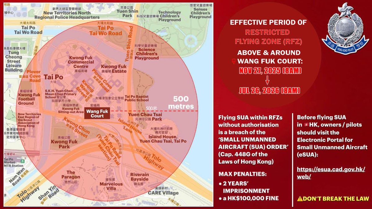 hkpoliceforce's tweet photo. ⚠️EXTENSION

The #Police will extend the effective period of the 🚫RESTRICTED FLYING ZONE above and around📍#WangFukCourt from July 12, 2026 (8AM) to July 26, 2026 (8AM)—to keep ensuring #PublicSafety following the inferno that had ravaged the housing estate in #TaiPo in NOV, 2025.

🚫#NoDrones