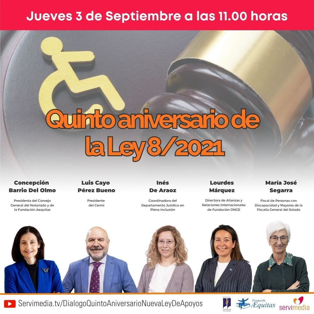 FAEQUITAS's tweet photo. Diálogo Servimedia sobre el 5º Aniversario de la Ley 8/2021

📅El jueves 3 de septiembre, a las 11:00 h. (día en que se cumplen cinco años de la entrada en vigor de la Ley 8/2021 sobre discapacidad) tendrá lugar un debate para analizar la efeméride en el canal de televisión de la agencia de noticias Servimedia (@Servimedia) .

🗣️Moderada por el periodista José Manuel González Huesa; la mesa redonda contará con las intervenciones de: Concepción Pilar Barrio del Olmo (@CPBarrioDelOlmo), presidenta del Consejo General del Notariado y de la Fundación Aequitas; María José Segarra, fiscal de Personas con Discapacidad y Mayores, y patrona de Aequitas; Luis Cayo Pérez Bueno (@luiscayoperez), presidente del CERMI (@Cermi_Estatal); Inés de Araoz, coordinadora del Departamento Jurídico en Plena Inclusión (@Plenainclusion) ; y Lourdes Márquez, directora de Alianzas y Relaciones Internacionales de Fundación ONCE (@Fundacion_ONCE) .

👉Los interesados en seguir el debate pueden inscribirse en el siguiente formulario  https://t.co/Gevhko3kPe

📺Una vez celebrado, podrá verse en el Canal de Youtube https://t.co/9H574jPwQA

#JuntosQueremosHacerMás