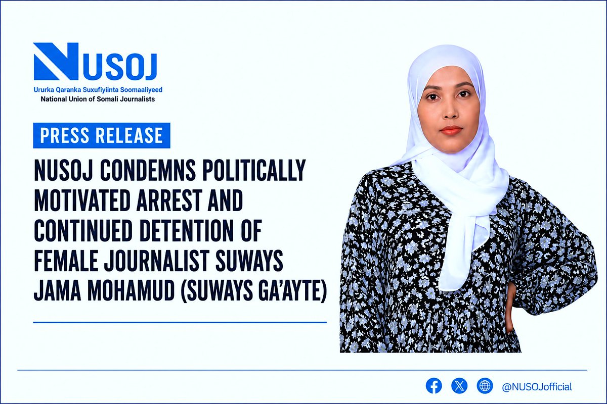 NUSOJofficial's tweet photo. Jailing a journalist for independent and critical reporting is a naked attack on media freedom. @NUSOJofficial condemns the politically motivated detention of Suways Ga'ayte in Garowe, Puntland, and calls for her immediate and unconditional release.

🔗 Read our full statement below ⤵️

https://t.co/zSBbykF1Ya