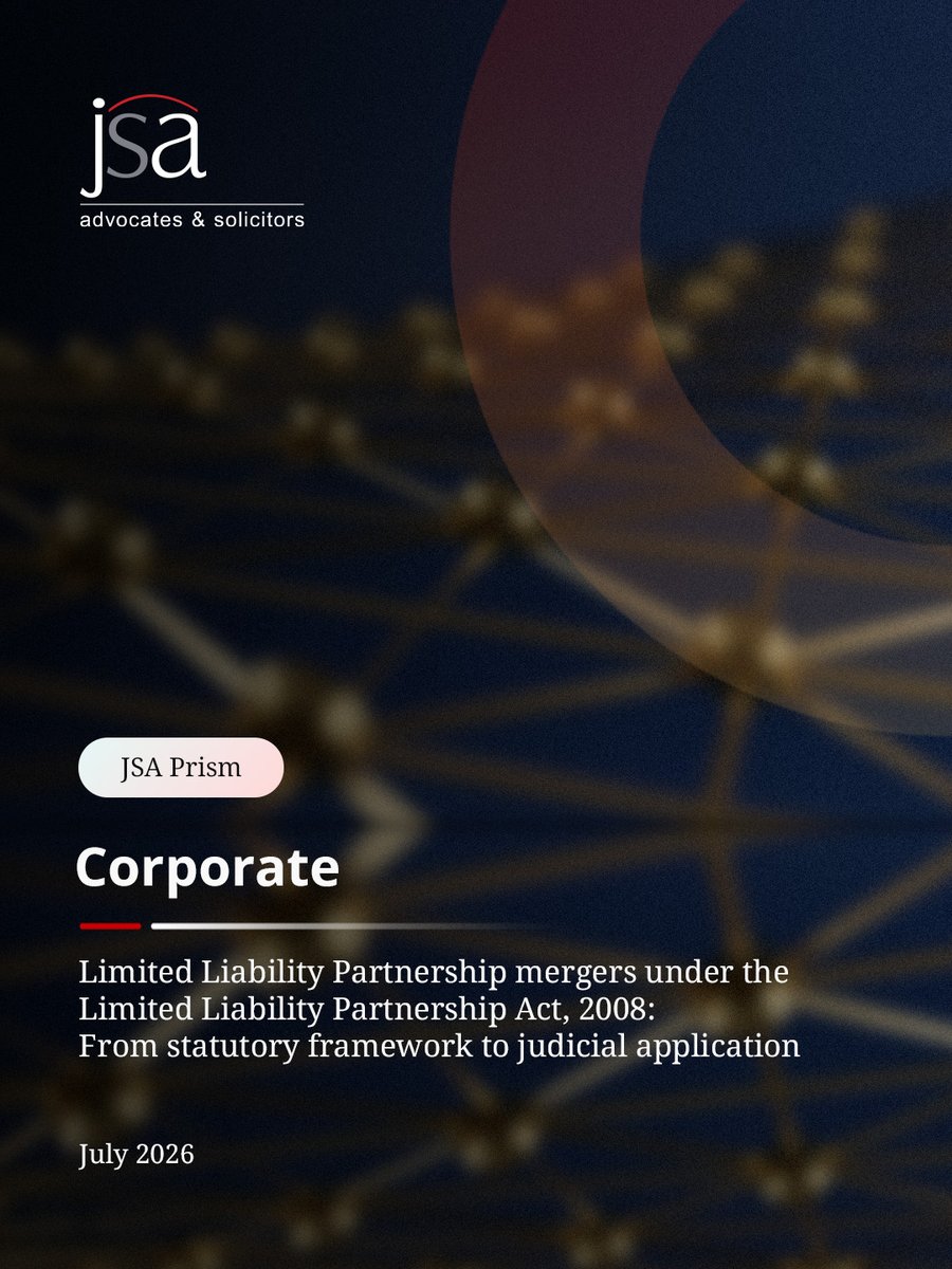 JSALawIndia's tweet photo. JSA Prism | Corporate | July 2026
To read further details, please click here: https://t.co/GjKBQEMyXr
#JSA #LLP #LLPMerger #NCLT #CorporateRestructuring #CompanyLaw #BusinessReorganisation #MAndA #TaxLaw #CorporateLaw #LegalUpdate https://t.co/ThpmBUSh7T