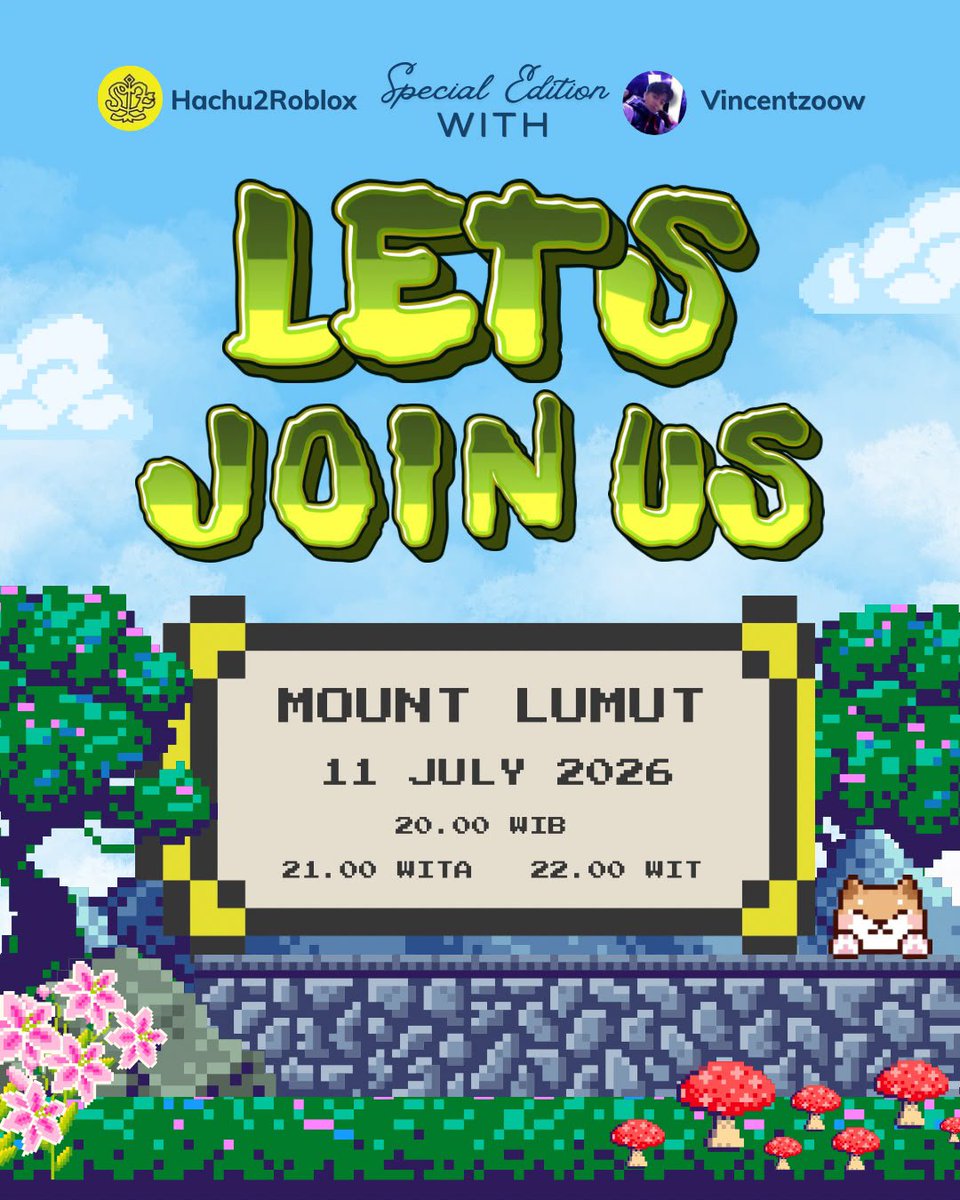 hachu2roblox_ID's tweet photo. A new adventure is waiting for us in Mount Lumut! 👀⛰️✨

🍋 Hachu2Roblox Indonesia x Vincentzoow 🍋

Hachu, get ready! Let’s gather together, explore Mount Lumut, and create fun memories with friends along the way 🫶

🗓 11 July 2026
⏰ 20:00 WIB • 21:00 WITA • 22:00 WIT

Before we start our journey, don’t forget to check out the Mount Lumut Guides & Technical Info we prepared for you 🗻📝

If you have any questions, feel free to reply under this tweet! 🤗

See you tomorrow on Mount Lumut, Hachu! 🧗🏻‍♀️✨