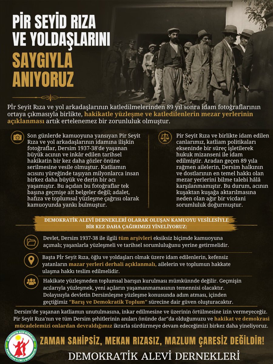 alevi_dad's tweet photo. Pir Seyit Rıza ve yol arkadaşlarının katledilmelerinden 89 yıl sonra idam fotoğraflarının ortaya çıkmasıyla birlikte, hakikatle yüzleşmek ve katledilenlerin mezar yerlerinin açıklanması artık ertelenemez bir zorunluluk olmuştur.
#SeyitRıza #Dersim https://t.co/EJn7YtfHvJ