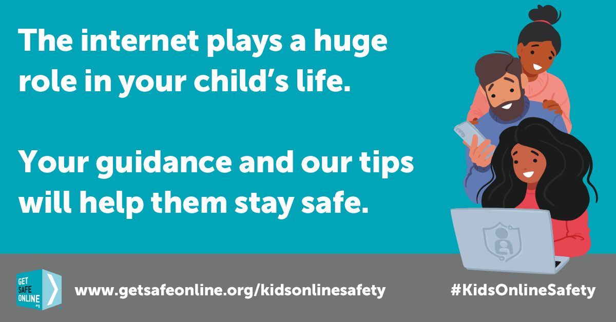 GetSafeOnline's tweet photo. The internet plays a huge role in your child’s life. Your guidance and our tips will help them stay safe #KidsOnlineSafety https://t.co/M0GZHbFpfN https://t.co/AWFsZuo46d