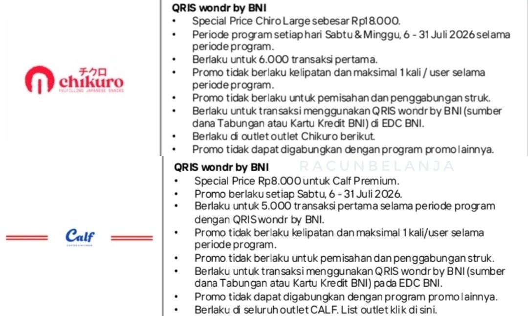 RacunBelanja's tweet photo. Promo HUT BNI masih lanjut‼️
📌 Pembayaran QRIS wondr BNI

Chikuro Large Rp18.000
🗓️ Sabtu &amp; Minggu, 6-31 Juli 2026
Kuota 6.000 transaksi pertama

Calf premium Rp8.000
🗓️ Sabtu, 6-31 Juli 2026
Kuota 5.000 transaksi pertama 

Kuotanya nggak banyak, pasti satu hari udah abis 🤔 https://t.co/nMnre7XSUz