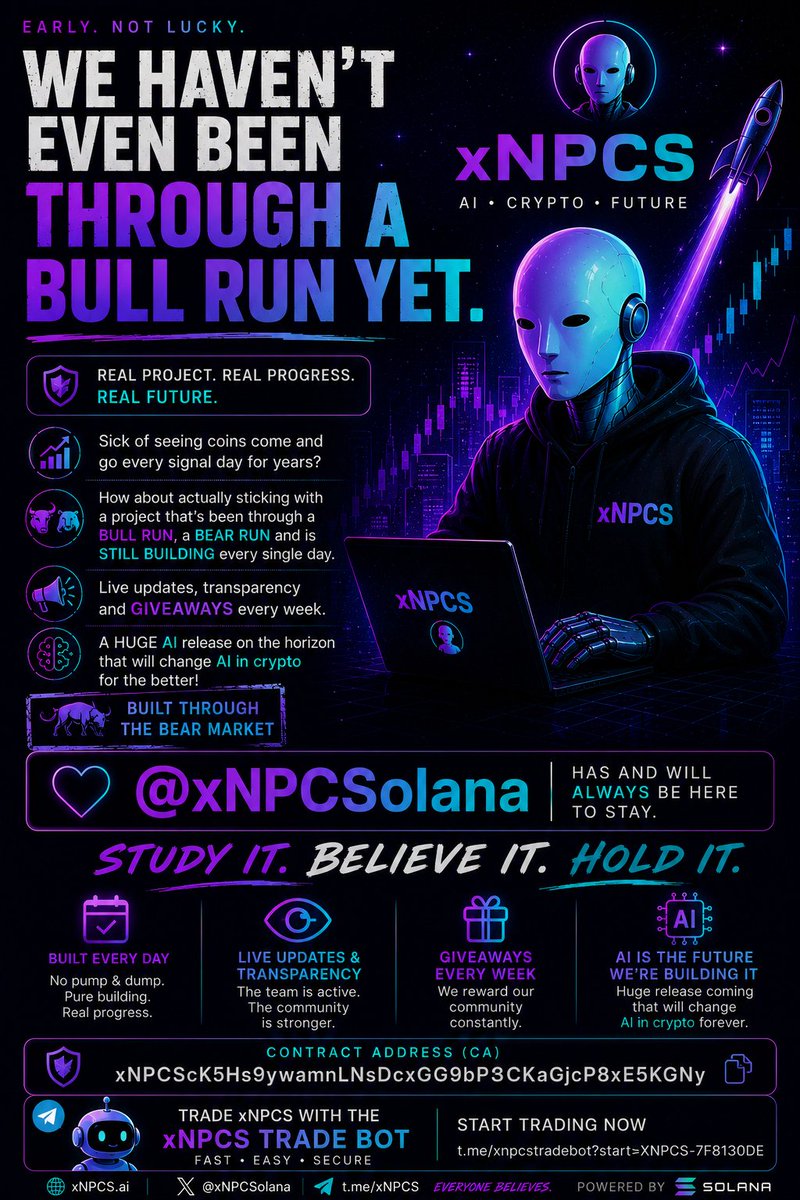 NPCS_6969's tweet photo. WE HAVEN'T EVEN BEEN THROUGH A BULL RUN YET.

While thousands of projects disappeared, some teams kept building.
That's what caught my attention.
🤖 AI-first ecosystem ⚡ Trading bot already live 🎁 Weekly giveaways 🛠️ Consistent development 💜 Strong community
The market hasn't really discovered xNPCS yet.

Do your own research.

CA: xNPCScK5Hs9ywamnLNsDcxGG9bP3CKaGjcP8xE5KGNy

Trade with my referral: https://t.co/2hCyHucfRQ⁠�

#xNPCS #NPCS #Solana #AI #Crypto #Memecoin #CryptoAI #DeFi