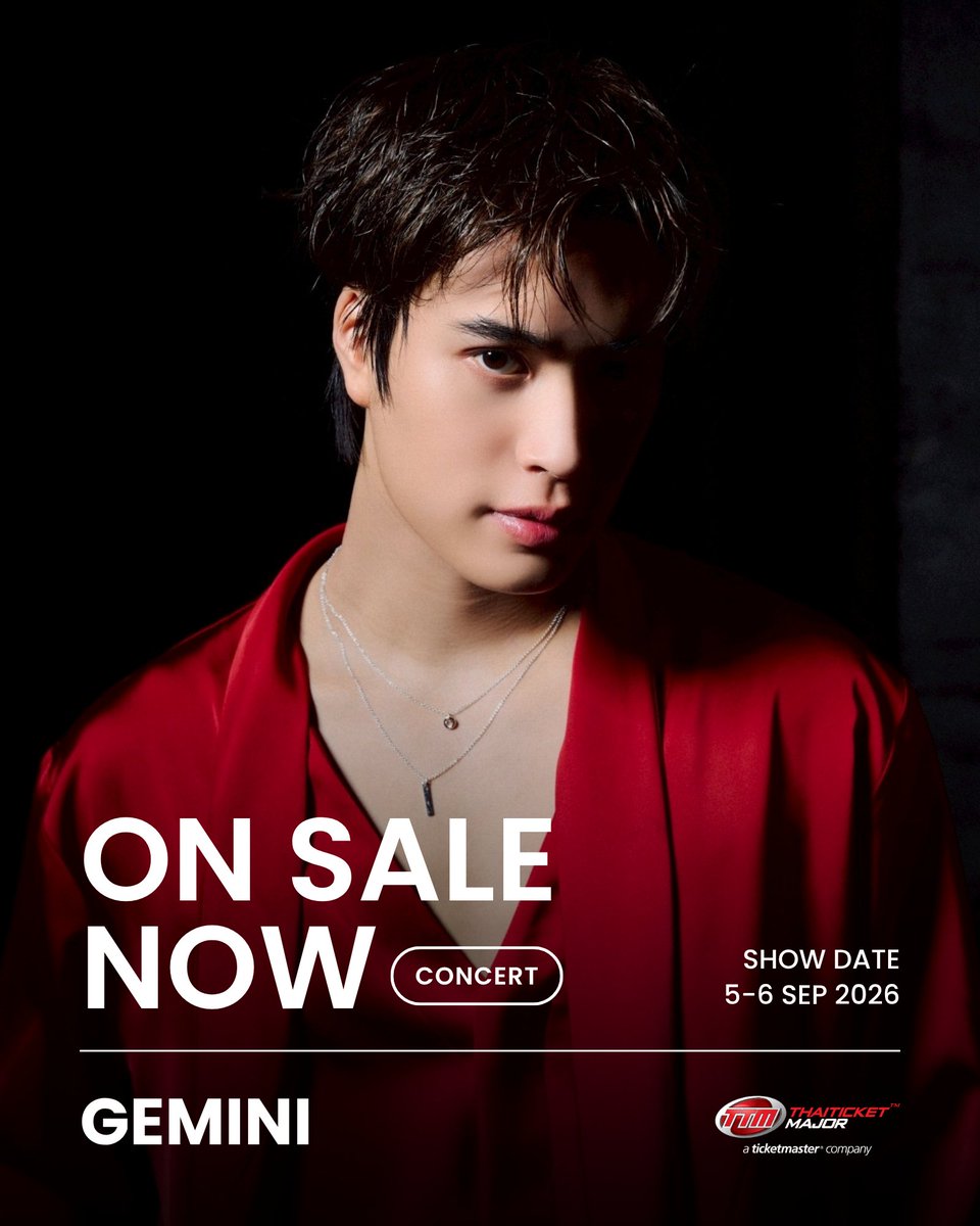 ThaiTicketMajor's tweet photo. TICKETS ON SALE NOW ✨🎨

เปิดจำหน่ายบัตรแล้ววันนี้ GEMINI ART-VENTURE CONCERT

📆วันที่แสดง : วันเสาร์ที่ 5 และ วันอาทิตย์ที่ 6 กันยายน 2569
📍สถานที่แสดง : BITEC LIVE / Live Streaming by TTM LIVE / RERUN by TTM LIVE
⏰เวลาแสดง : 18.00 น.
💰ราคาบัตร : 7,900 / 6,900 / 5,500 / 5,000 / 4,500 / 4,000 / 3,500 / 3,000 / 2,500 / 2,000 / 1,500 / Live Streaming 1,500 / RERUN 1,200 บาท
🎫รายละเอียดจำหน่ายบัตร : https://t.co/RL54UYXBFV
☎️TTM Call Center 02-262-3456

#GeminiConcert #Gemini_nt #Thaiticketmajor