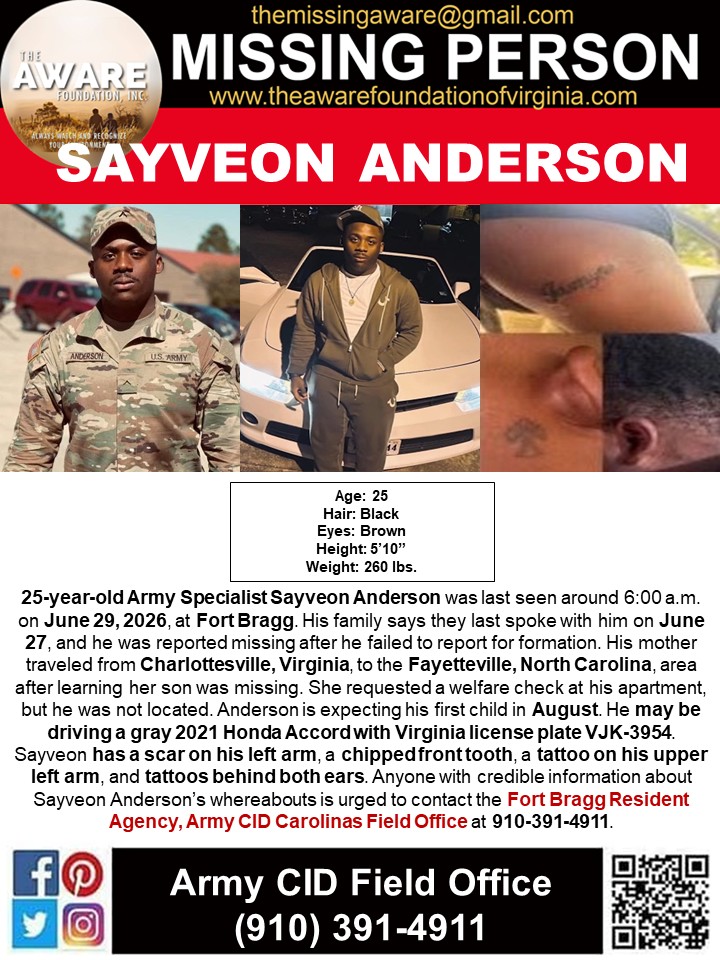 aware_the's tweet photo. 🚨 MISSING ARMY SPECIALIST – PLEASE SHARE 🚨

25-year-old Army Specialist Sayveon Anderson has been missing since around 6:00 a.m. on June 29, 2026, from Fort Bragg, North Carolina.

His family last spoke with him on June 27, and he was reported missing after he failed to report for formation. Concerned for his safety, his mother traveled from Charlottesville, Virginia, to the Fayetteville area and requested a welfare check at his apartment, but he was not found.

Sayveon is expecting his first child in August, and his loved ones are desperate to hear from him.

He may be driving a gray 2021 Honda Accord with Virginia license plate VJK-3954.

Identifying features:

Scar on his left arm
Chipped front tooth
Tattoo on his upper left arm
Tattoos behind both ears

If you have any credible information regarding Sayveon Anderson's whereabouts, please contact the Fort Bragg Resident Agency, Army CID Carolinas Field Office at 910-391-4911.

Please share this post to help bring Sayveon home safely. Every share could make a difference.

#MissingPerson #MissingSoldier #Army #FortBragg #NorthCarolina #Virginia #FayettevilleNC #CharlottesvilleVA #BringSayveonHome #ShareToHelp #TheAWAREFoundationInc