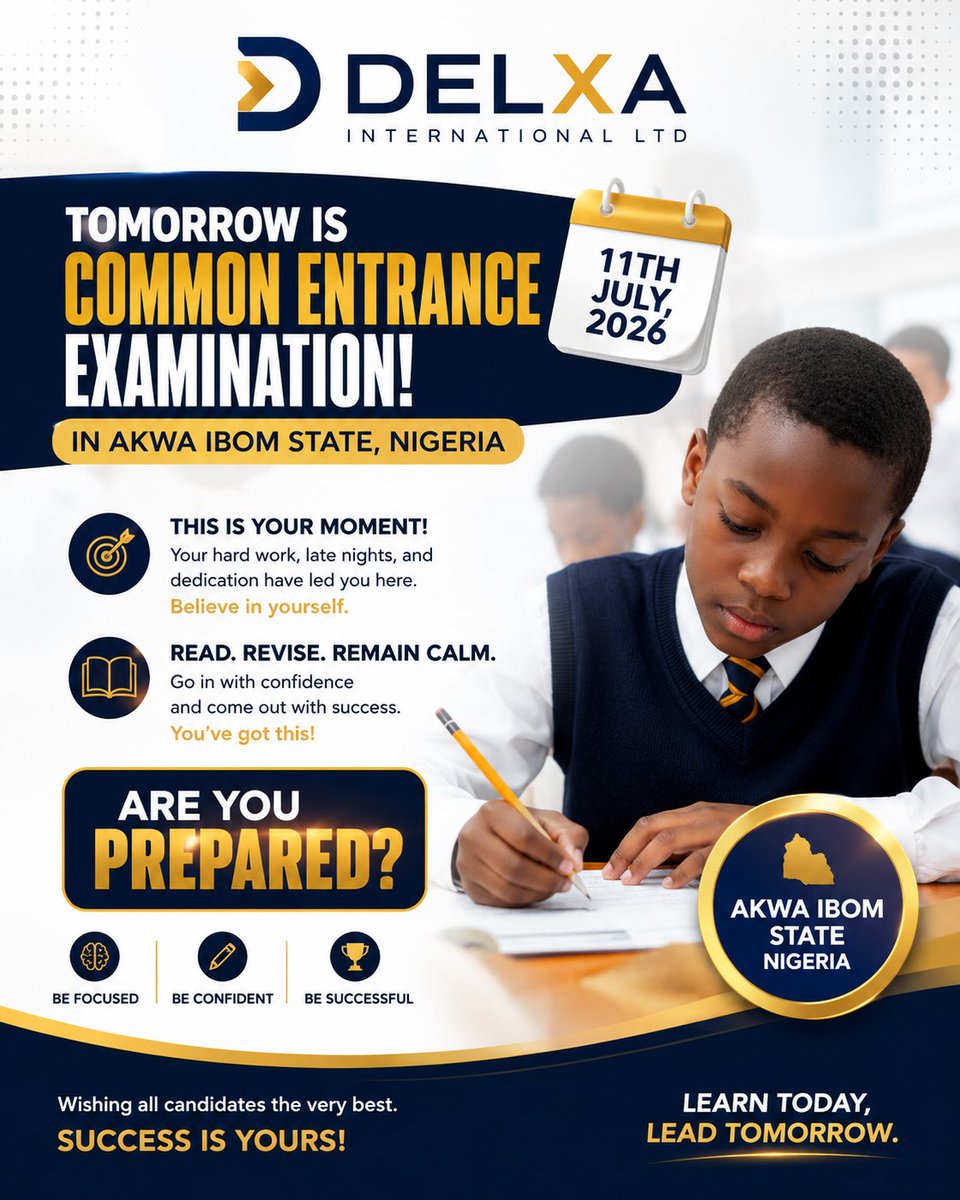 delxaintl's tweet photo. 📚 Common Entrance Examination is Tomorrow!

Are You Prepared?

To all candidates writing the Akwa Ibom State Common Entrance Examination, we wish you success. Stay calm, be confident, arrive early, and give your best.

Success begins with preparation. Best of luck! https://t.co/TFypVaukfE