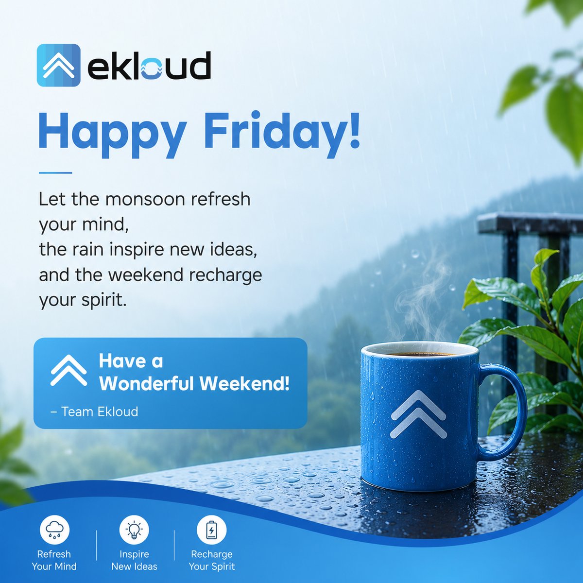 ekloudServices's tweet photo. 🌧️ Happy Friday! ☔

Let the monsoon refresh your mind, the rain spark new ideas, and the weekend recharge your spirit.

Wishing you a relaxing and joyful weekend!

💙 Happy Weekend from Team Ekloud.

#HappyFriday #WeekendVibes #Monsoon #TeamEkloud #FridayFeeling #Raining https://t.co/jsSYi03owm