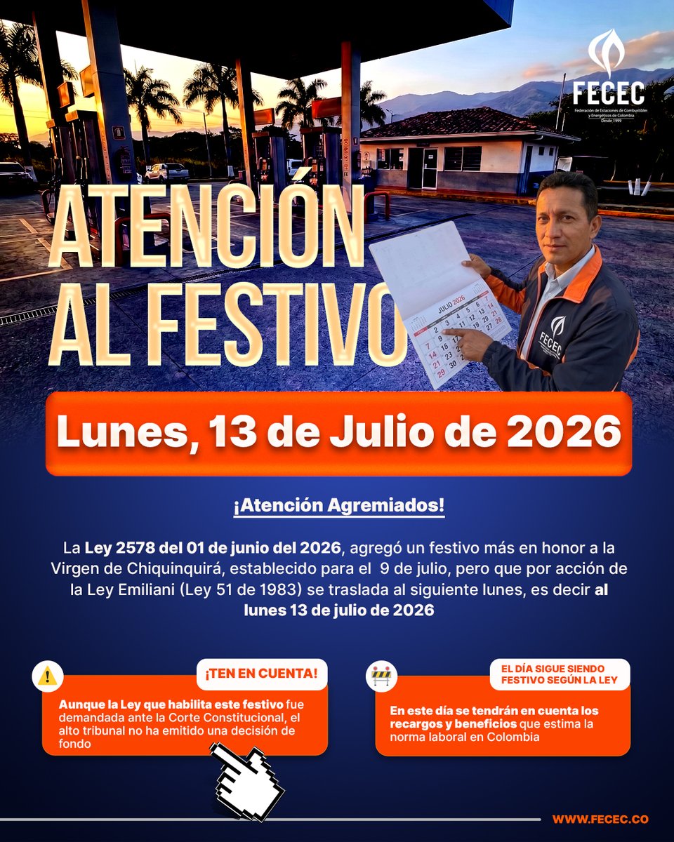 _fecec's tweet photo. #AgremiaciónFECEC #Festivo13deJulio
El lunes 13 de julio de 2026 será día festivo, con aplicación de los recargos y beneficios laborales establecidos por la ley.
Revisa el post y conoce todos los detalles.
#EstacionesdeServicio #Minoristas #Colombia #Minoristas #Combustibles https://t.co/koW5uH5dNf