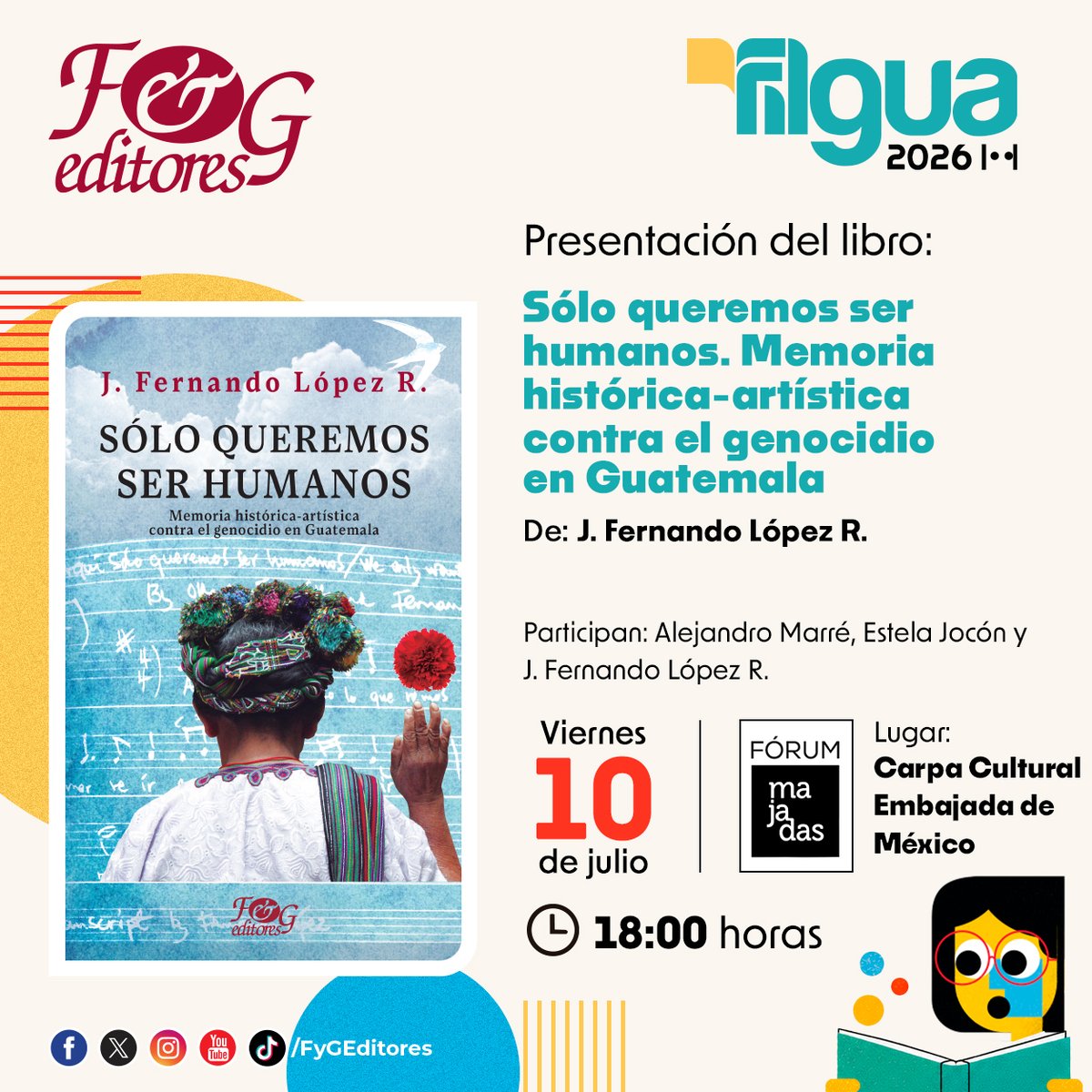 FigueroaSarti's tweet photo. Hoy en Filgua @FyGEditores estará presentando el libro “Sólo queremos ser humanos. Memoria histórica-artística contra el genocidio en Guatemala”, del cantautor Fernando López.
En “Sólo queremos ser humanos...”, J. Fernando López entrelaza testimonios, historia y música para revelar cómo el arte puede desafiar el olvido, acompañar la búsqueda de verdad y mantener viva la esperanza. Una obra conmovedora e imprescindible sobre el poder de las voces que se niegan a ser silenciadas.