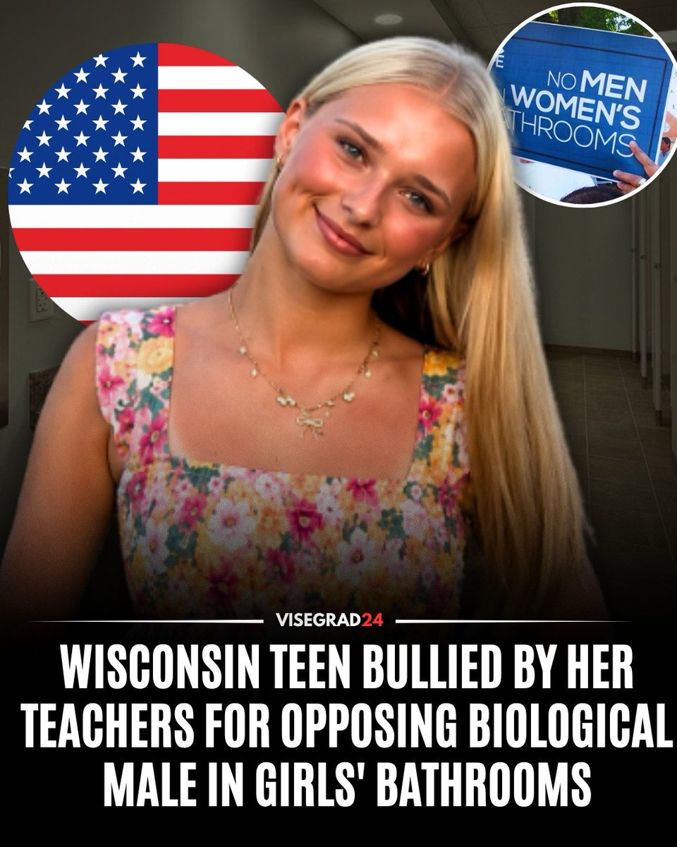 visegrad24's tweet photo. A 17-year-old Wisconsin girl says she was bullied by teachers after objecting to a biological male using the girls' restroom without parents being informed.

Ella Frei, a rising senior at New Richmond High School, says she was harassed online and even targeted by some of her own teachers after raising concerns with the school board. She is now one of several students suing the school district, arguing its policy violates Title IX.

The lawsuit claims female students have experienced anxiety, loss of privacy, avoided using school bathrooms, missed class to reach single-stall restrooms, and fear biological males could also be allowed into girls' locker rooms.

The district's policy allows students to use bathrooms based on their gender identity. The school district has asked the court to dismiss the lawsuit, and a judge has not yet ruled.

Frei's comments came after the U.S. Supreme Court unanimously ruled that states may prohibit transgender students from competing in girls' and women's school sports, leaving such decisions to individual states.