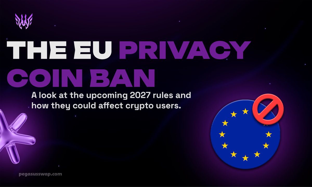 Pegasusswap's tweet photo. 📨 New Blog: The EU Privacy Coin Ban — What Happens in July 2027 and What to Do Now

The future of privacy coins in the EU is facing major changes. What could happen in July 2027, and how should users prepare?

🔐 If you use privacy-focused cryptocurrencies or care about the future of anonymous transactions, this is an essential read.

👉 Stay updated with real-time market insights at https://t.co/BT9FhvaTHQ!