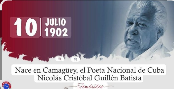 VicerectorG's tweet photo. Natalicio de Nicolás Guillén Un día como hoy nace, en Camagüey, Nicolás Guillén Batista (f. La Habana, 17 de julio de 1989), un poeta, periodista y político cubano, considerado por su obra como Poeta Nacional de #Cuba.
#CubaViveEnSuHistoría 
#CubaVencerá https://t.co/VfPUHDTbO4