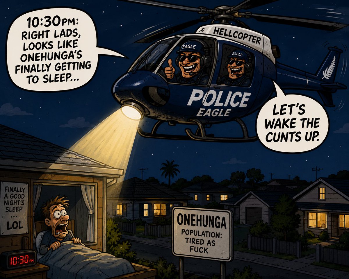 1nsomnolence's tweet photo. 10:30pm: “Right lads, looks like Onehunga’s finally getting to sleep… let’s wake the cunts up.” @nzpolice @eagle_police #HELLcopter
#NZpolitics #NZpol @NZParliament @NZNationalParty @nzlabour @NZPCommissioner @MarkMitchellMP @MayorWayneBrown @chrisluxonmp @NZStuff @nzherald https://t.co/73rTYjj0Aj