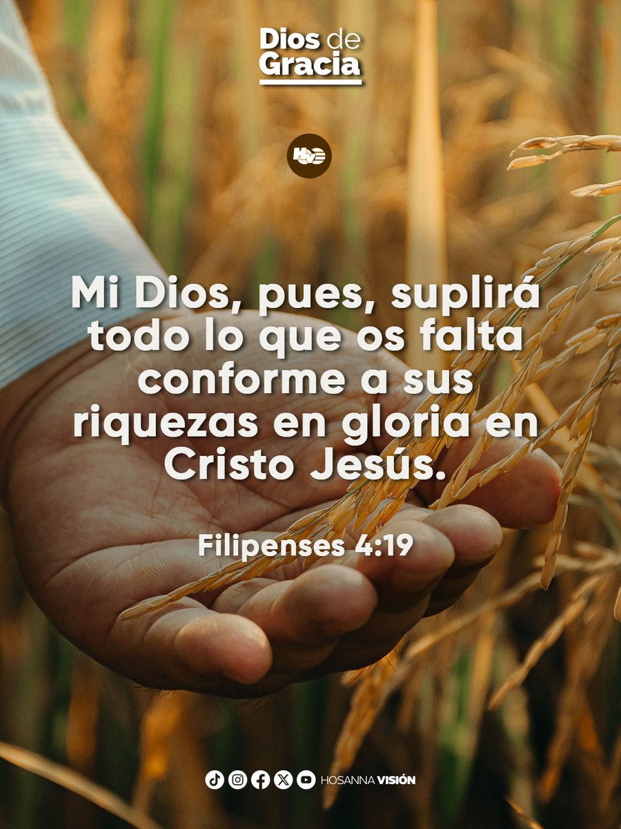 hosannavision's tweet photo. Mi Dios, pues, suplirá todo lo que os falta conforme a sus riquezas en gloria en Cristo Jesús. Filipenses 4:19 https://t.co/eLFn6B8gsg