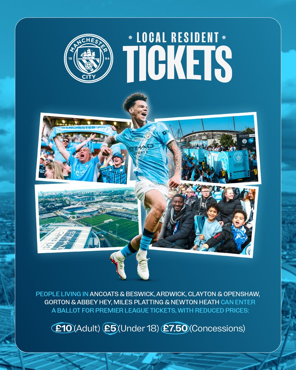 ManCity's tweet photo. We are pleased to share details of our Local Resident Tickets initiative! Fans living closest to the Etihad Stadium can apply for £10 tickets for all 19 home Premier League matches next season, with between 100 and 500 tickets available for each match. 🏡