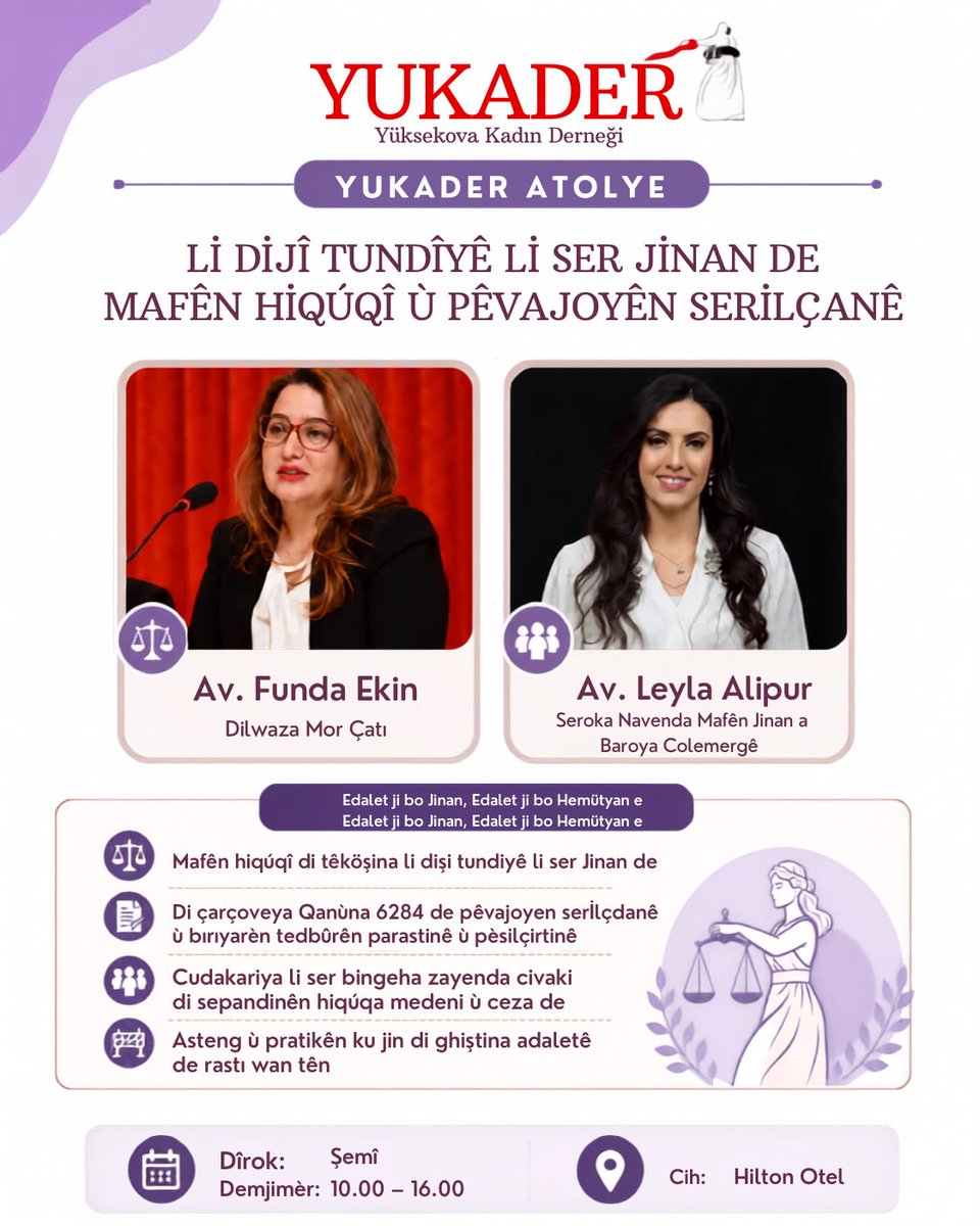 YUKADER_'s tweet photo. ⚖️ Kadınlar İçin Daha Güçlü Bir Hukuki Dayanışma

Kadınların adalete erişimini güçlendirmek, kadına yönelik şiddetle mücadelede hak temelli yaklaşımı birlikte geliştirmek ve kadınlara daha etkin hukuki destek sunabilmek amacıyla düzenlediğimiz atölyede bir araya geliyoruz.

Bilgi ve deneyim paylaşımını önemseyen, kadın hakları alanında dayanışmayı büyütmek isteyen tüm avukatları atölyemize bekliyoruz.

📅 11 Temmuz Cumartesi
🕙 10.00 – 16.00
📍 Hilton Otel

Birlikte güçleniyor, birlikte daha etkili bir dayanışmayı ağı kuruyoruz.
@HakkariBaro_KHM 
@HakkariBarosu 
@morcativakfi