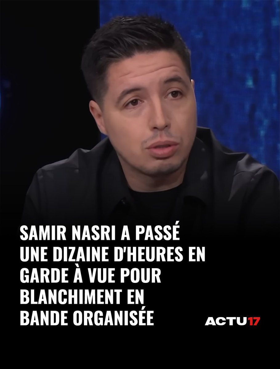 Actu17's tweet photo. Samir Nasri a passé une dizaine d'heures en garde à vue pour blanchiment en bande organisée ➡ https://t.co/mSYQ6K7nj0 https://t.co/mPqazGJhIv