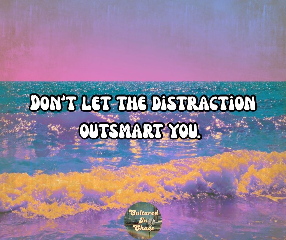 CulturedInChaos's tweet photo. Distractions are loud!
They’re addictive, entertaining, and always available.
But you’re built for more.
Don’t let them outsmart you. 
Stay locked in. 🌊✨

#MorningMotivator
#CulturedInChaos
#FridayVibes
#Motivation
#Inspiration
#DisciplineEqualsFreedom
#Focus
#Purpose
#Mindset https://t.co/oPisdmlwBK