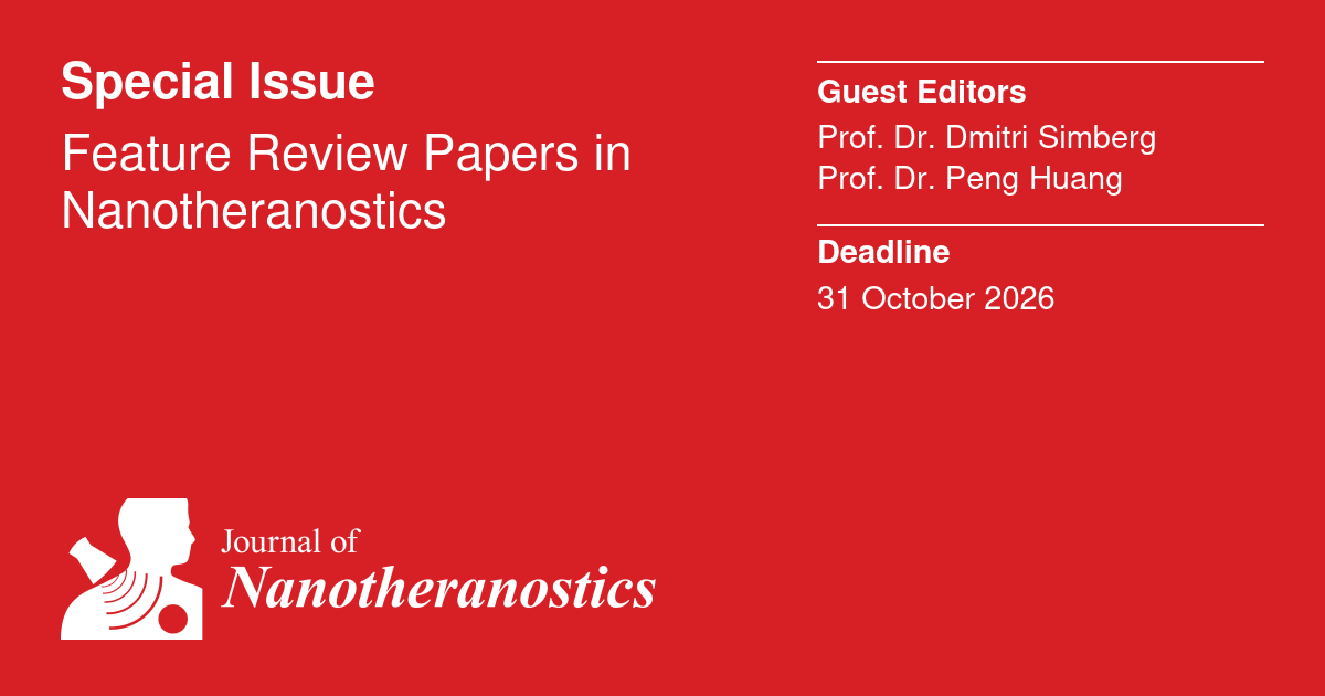 JNT_MDPI's tweet photo. 📚Special Issue: Feature Review Papers in Nanotheranostics
😊 Edited by Prof. Dr. Dmitri Simberg and Prof. Dr. Peng Huang
📆Submission Deadline is 31 October 2026
🔗 https://t.co/mnk6zv8AlK
#Researchers #LabLife #STEM #ScienceTwitter #Innovation #FutureOfMedicine #Biotech https://t.co/2y32pB1ARX