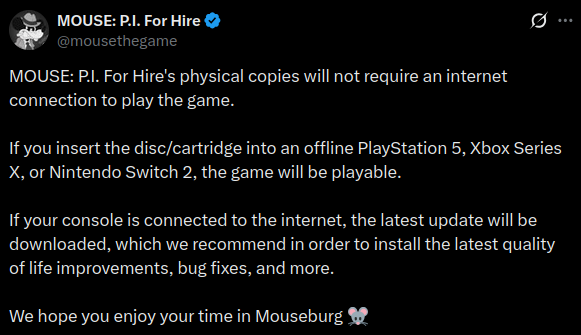 DoesItPlay1's tweet photo. Online-infested consoles have existed for decades and for some reason we have never seen a clearer piece of communication from a developer about the state of the release than this. Congrats, @FumiHQ  and @PlaySideStudios! This deserves applause! Can't wait to play @mousethegame. https://t.co/dze4dLYypZ