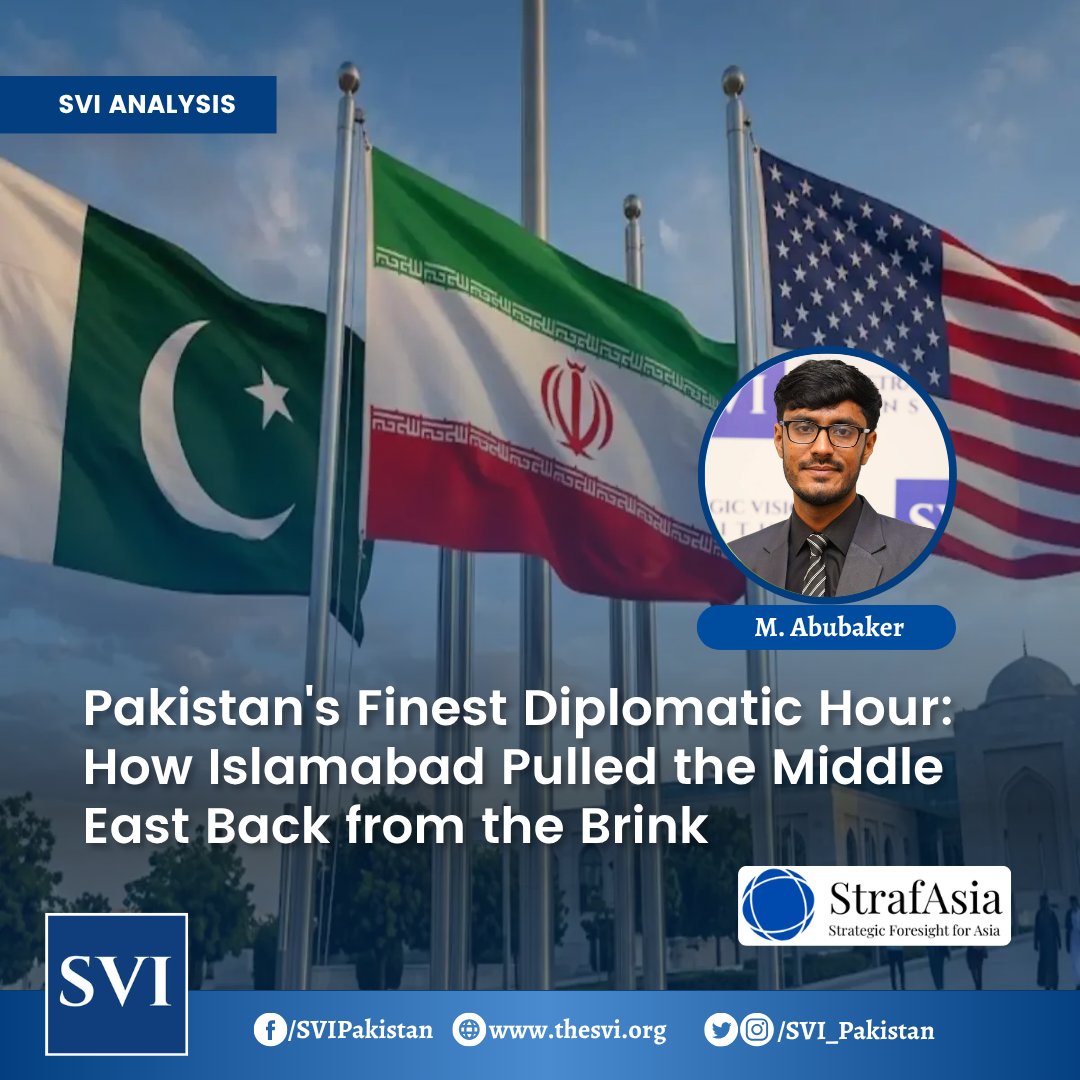 SVI_Pakistan's tweet photo. 🌍 SVI Analysis |

"Islamabad, through sustained engagement, cautious diplomacy, and communication channels with all parties created the space needed for a meaningful and result oriented dialogue, by acting as a bridge between the two adversaries and helped avert a wider regional war."

✍️ Authored by SVI Research Associate Muhammad Abubaker (@Bakarrrr0013).

🔗 Read More: https://t.co/wLH7REYpOq

#SVI #StrategicVisionInstitute
