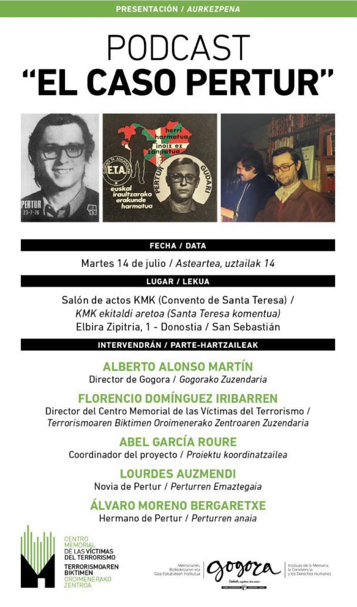 MemorialVT's tweet photo. 🟢 PRESENTACIÓN
📻 Podcast “El caso Pertur”
📆 Martes, 14 de julio
🕰️ 12:00 horas
🏢 Salón de actos @KMKulturunea del Convento de Santa Teresa (An Elbira Zipitria, 3) #Donostia #SanSebastián
🅾️@MemorialVT+#GOGORA+@lamemoriperdida
🖥️ Streaming https://t.co/aFCyrUUrHk… https://t.co/GSbqoaBg1x