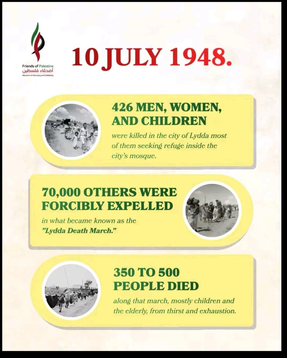 PeterWMurphy1's tweet photo. Remember 10 July 1948.
Israel's attack on Lydda.
The Lydda Death March.
426 men, women &amp; children killed
70,000 forcibly expelled.
350-500 died during the march.
#Lydda #EthnicCleansing #IsraeliTerrorism #Nakba
https://t.co/7g0SCQeLsy https://t.co/M3N50vTIcG