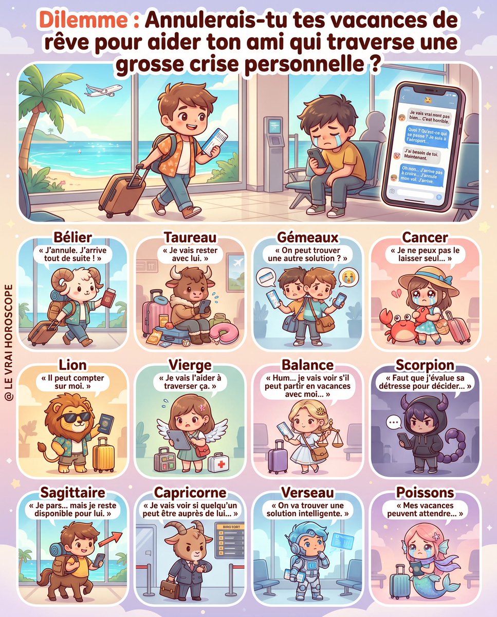 LeVraiHoroscope's tweet photo. ✈️ DILEMME : ANNULERAI-TU TES VACANCES POUR AIDER TON AMI EN CRISE ?

Entre devoir, culpabilité, pragmatisme et envie de voyage, chaque signe du zodiaque réagit à ce dilemme avec son tempérament unique. ✨

#Astrologie #Zodiaque #Horoscope https://t.co/GonLj52dYw
