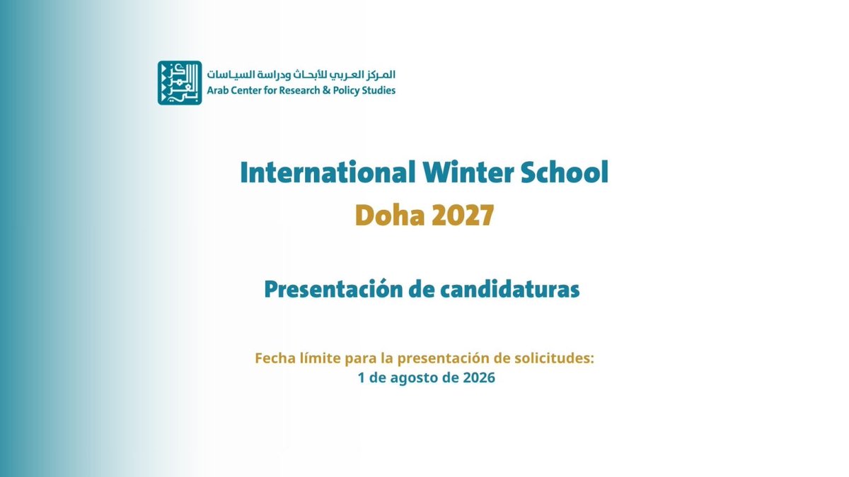 CEARC_net's tweet photo. Abierto el plazo de solicitudes para asistir a la International Winter School 2027 (#IWS8) que organiza el Arab Center for Research and Policy Studies (@ArabCenter_en) en enero de 2027 en Doha.
Candidatos: Doctorandos en Ciencias Sociales y Humanidades / Doctores recientes y académicos en los inicios de su carrera.
Fecha límite para presentar candidaturas: 1 de agosto de 2026.
El programa incluye alojamiento para los candidatos seleccionados, con opción a beca para gastos de viaje
Más información en: https://t.co/CBRGKKDBzq