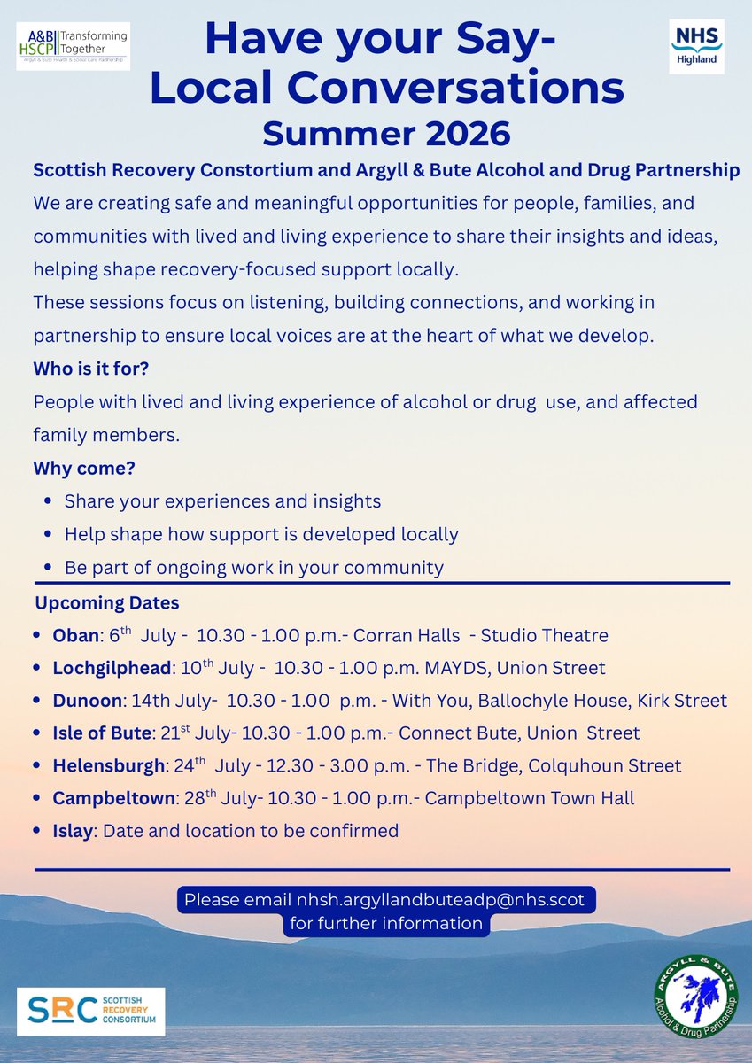 SRConsortium's tweet photo. Have Your Say — Local Conversations continues with @NHSHighland @ArgyllADP @abhscp across Argyll and Bute. Next sessions: Dunoon 14 July, Isle of Bute 21 July. Free to attend your voice shapes local recovery support. 📧 nhsh.argyllandbuteadp@nhs.scot #HaveYourSay #LivedExperience https://t.co/N0znUpTUjf