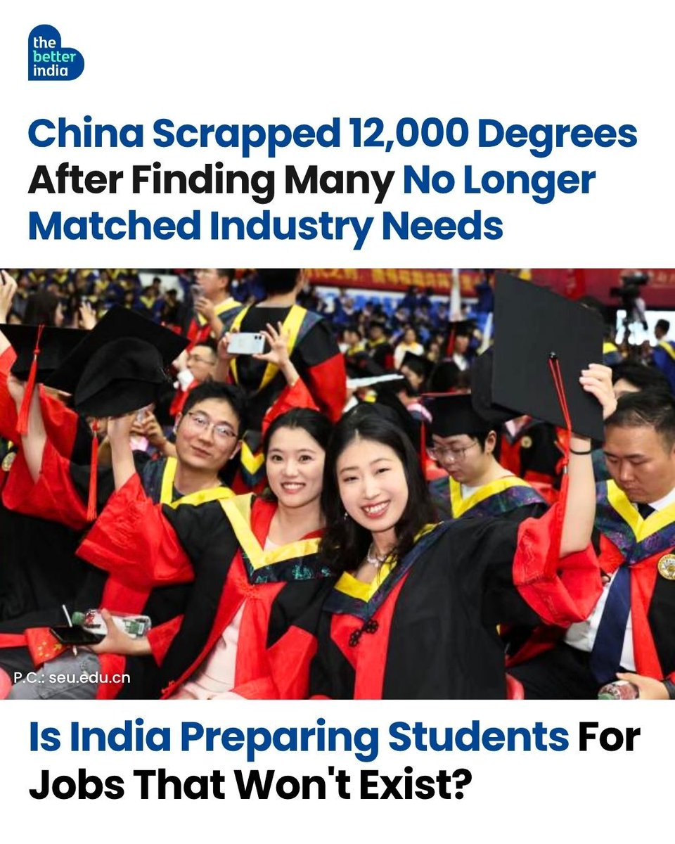 thebetterindia's tweet photo. China just made a bold decision that could reshape its future workforce.

After reviewing what employers actually need, it phased out over 12,000 university degree programmes and introduced 10,200 new ones in AI, robotics, semiconductors, quantum technology and advanced manufacturing.

As technology changes faster than ever, one question remains:
Should India also phase out degrees that no longer match industry needs, or is there a better way to reform higher education? Tell us in the comments below!

#Education #ArtificialIntelligence #China

[China education reform, Education India]