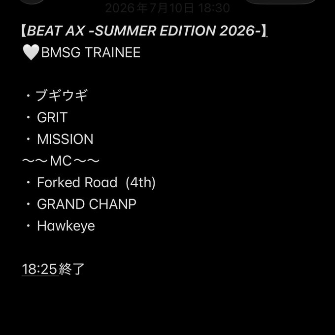 mina615043's tweet photo. ライブオンライン- BEAT AX SUMMER EDITION  ～Live Link7/10(金)Kアリーナ横浜

BMSG TRAINEE　セトリ
1.boogie woogie
2.GRIT
3.MISSION
4.Forked Road
5.GRAND CHAMP
6.Hawkeye

■セトリ/タイムテーブル/座席表
https://t.co/VmlfLctYCT

#BEAT_AX_SUMMER
#BEATAX https://t.co/vBAOEFE5cp