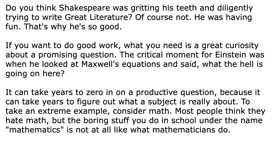 StartupWisdom_'s tweet photo. Paul Graham on why you need curiosity to do great work: https://t.co/09f4tHQy92