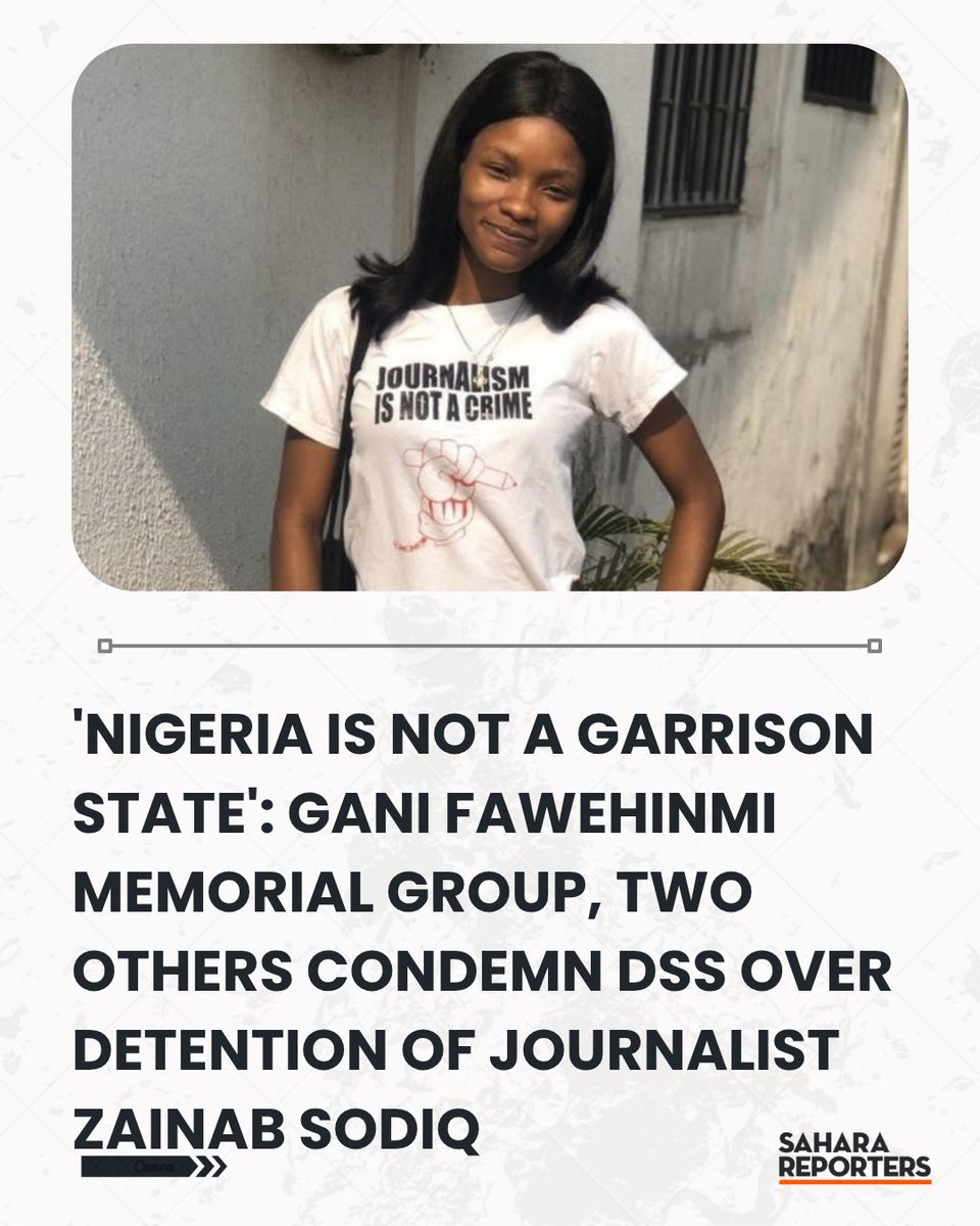 SaharaReporters's tweet photo. 'Nigeria Is Not A Garrison State': Gani Fawehinmi Memorial Group, Two Others Condemn DSS Over Detention Of Journalist Zainab Sodiq | Sahara Reporters https://t.co/DZbZXa7w33 https://t.co/1mf94VvsO5
